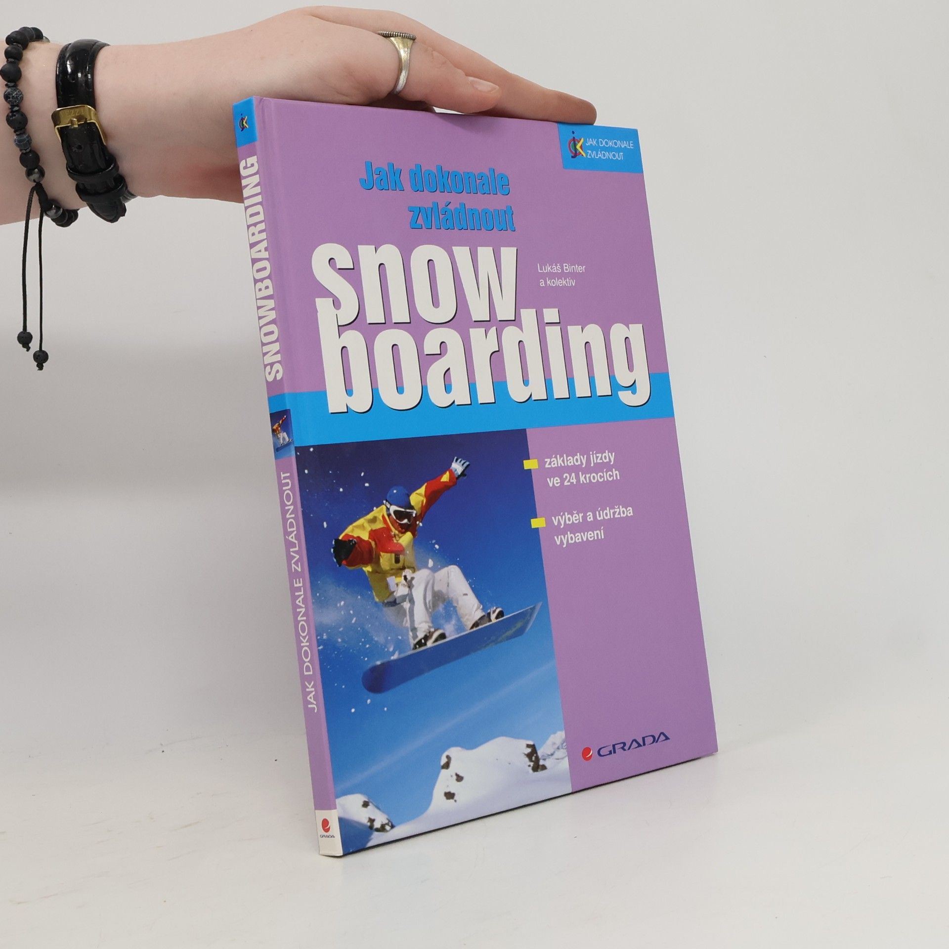 Lukáš Binter Jak dokonale zvládnout snowboarding