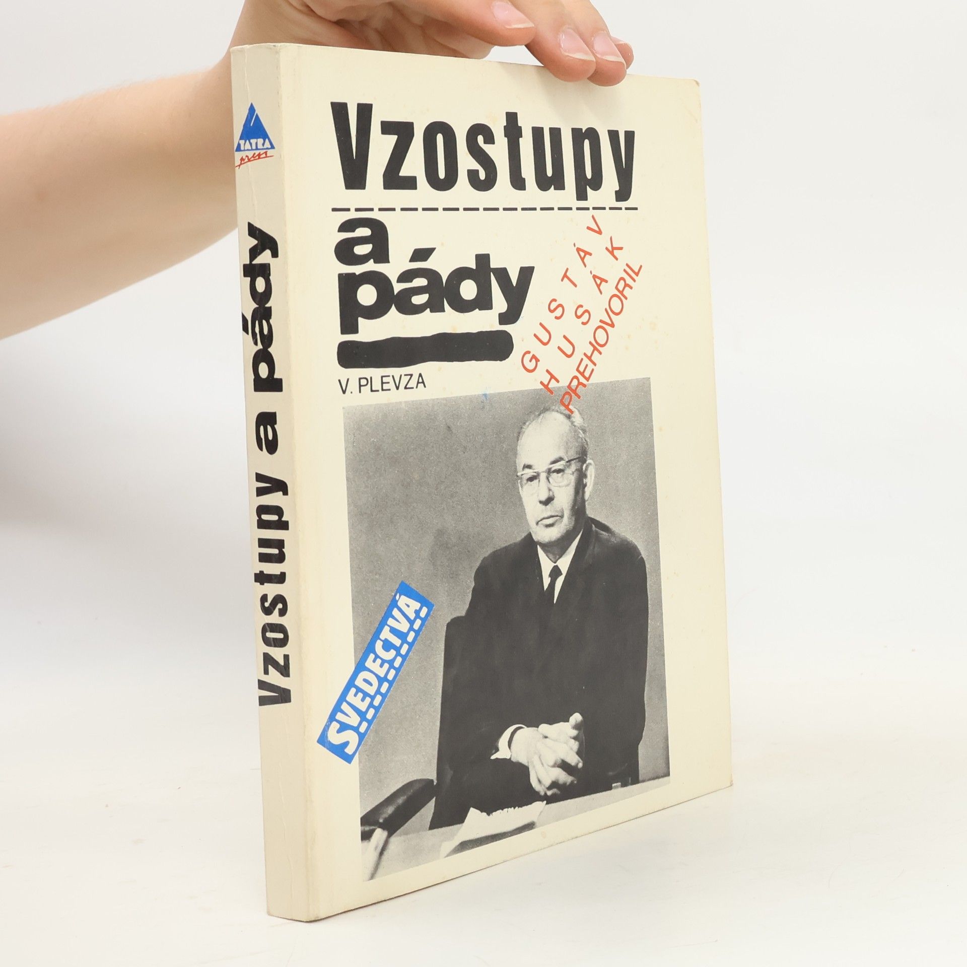 Viliam Plevza Vzostupy a pády