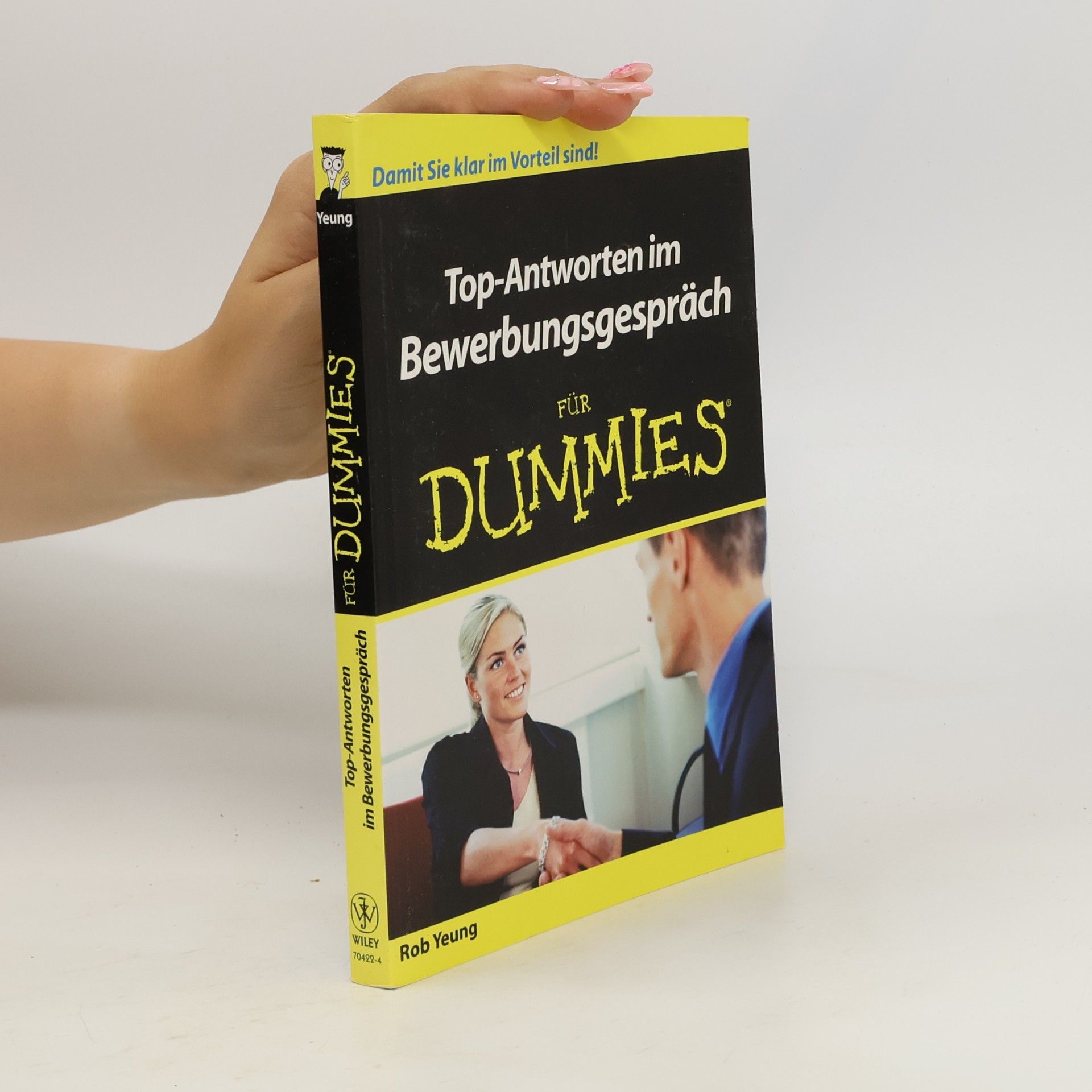 Rob Yeung Top-Antworten im Bewerbungsgespräch für Dummies