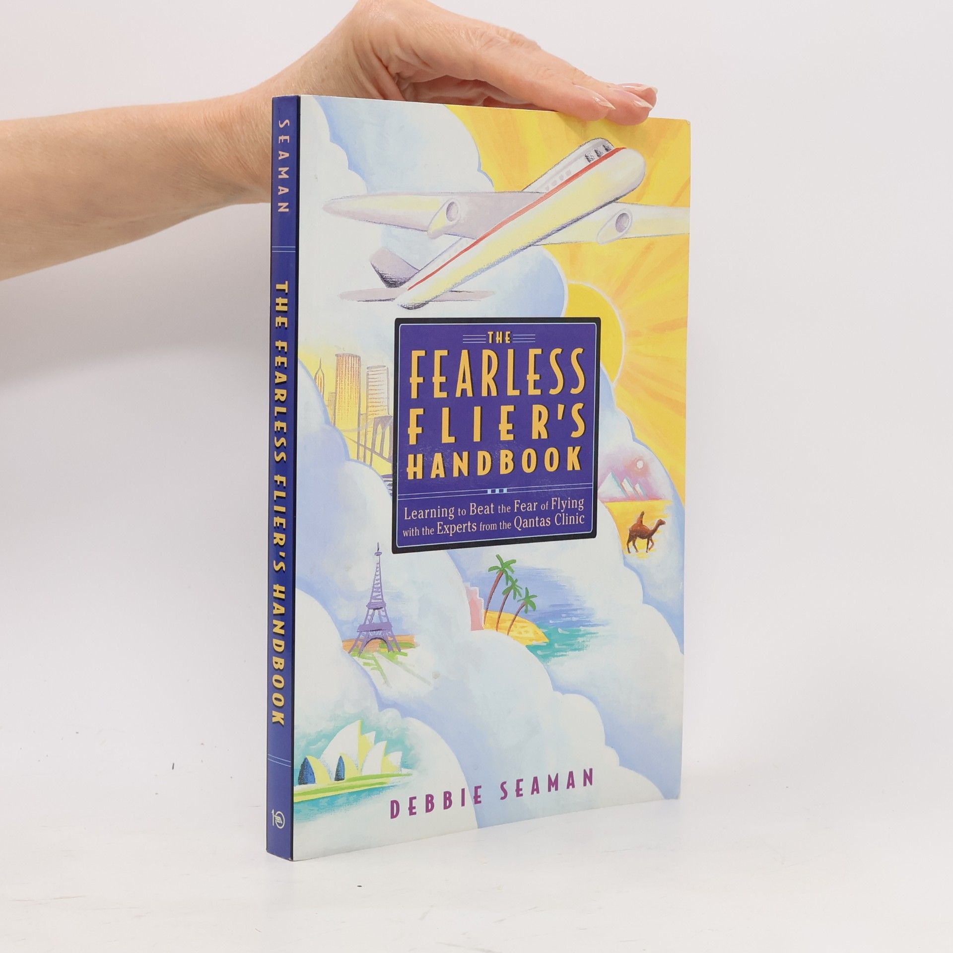Debbie Seaman The Fearless Flier's Handbook