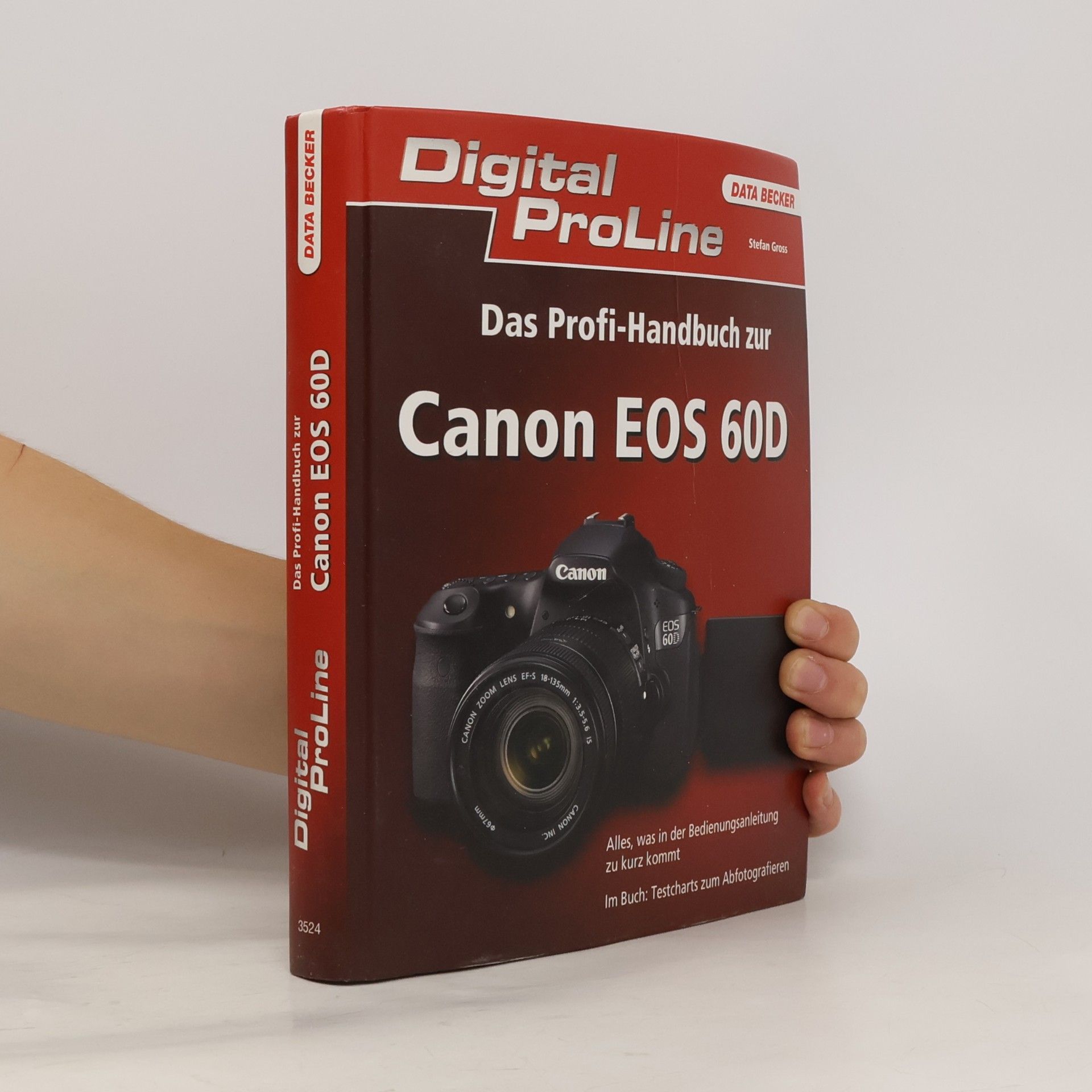 Stefan Gross Das Profi-Handbuch zur Canon EOS 60D