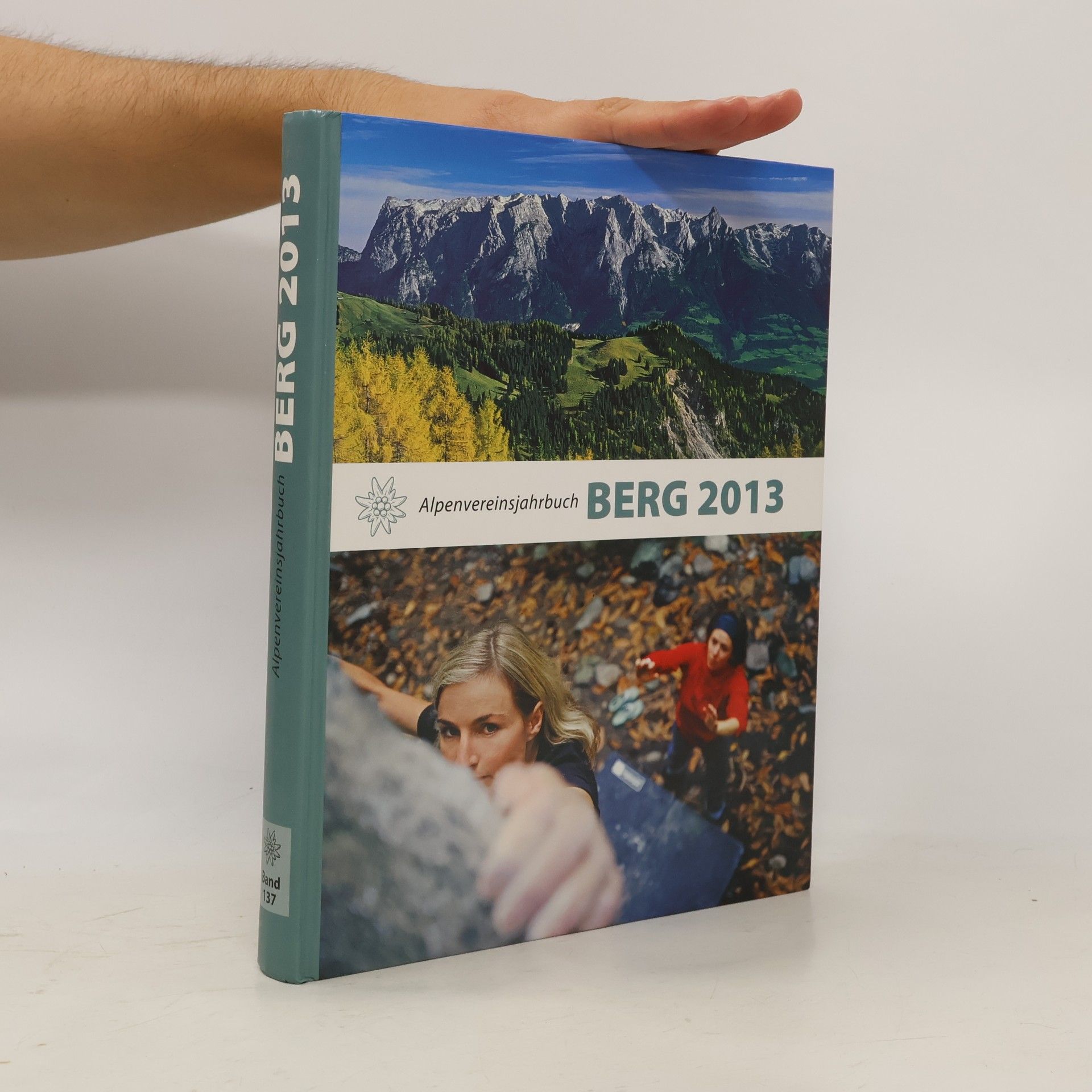 Autorenkollektiv Alpenvereinsjahrbuch BERG 2013. Band 137