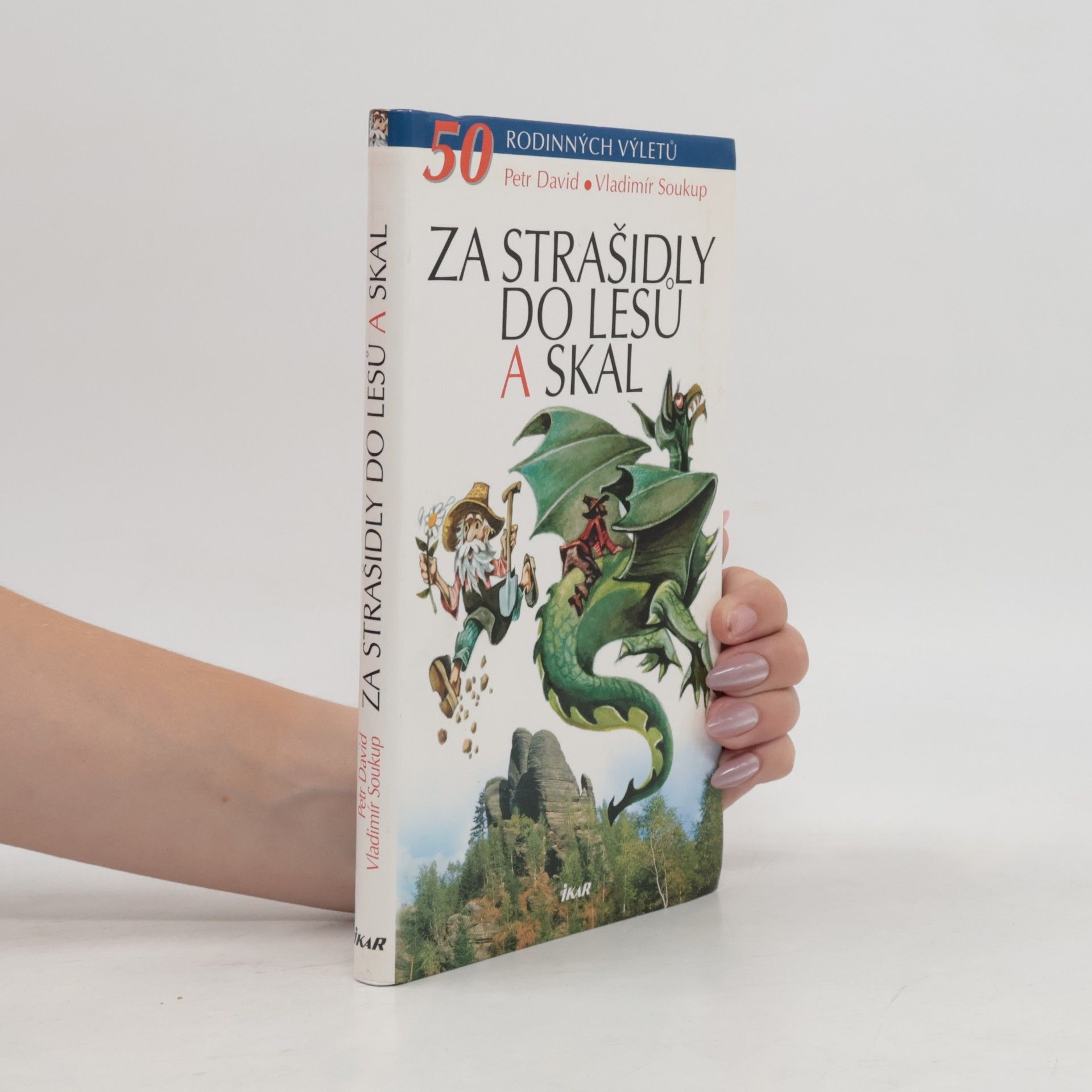 P. David Za strašidly do lesů a skal. 50 rodinných výletů