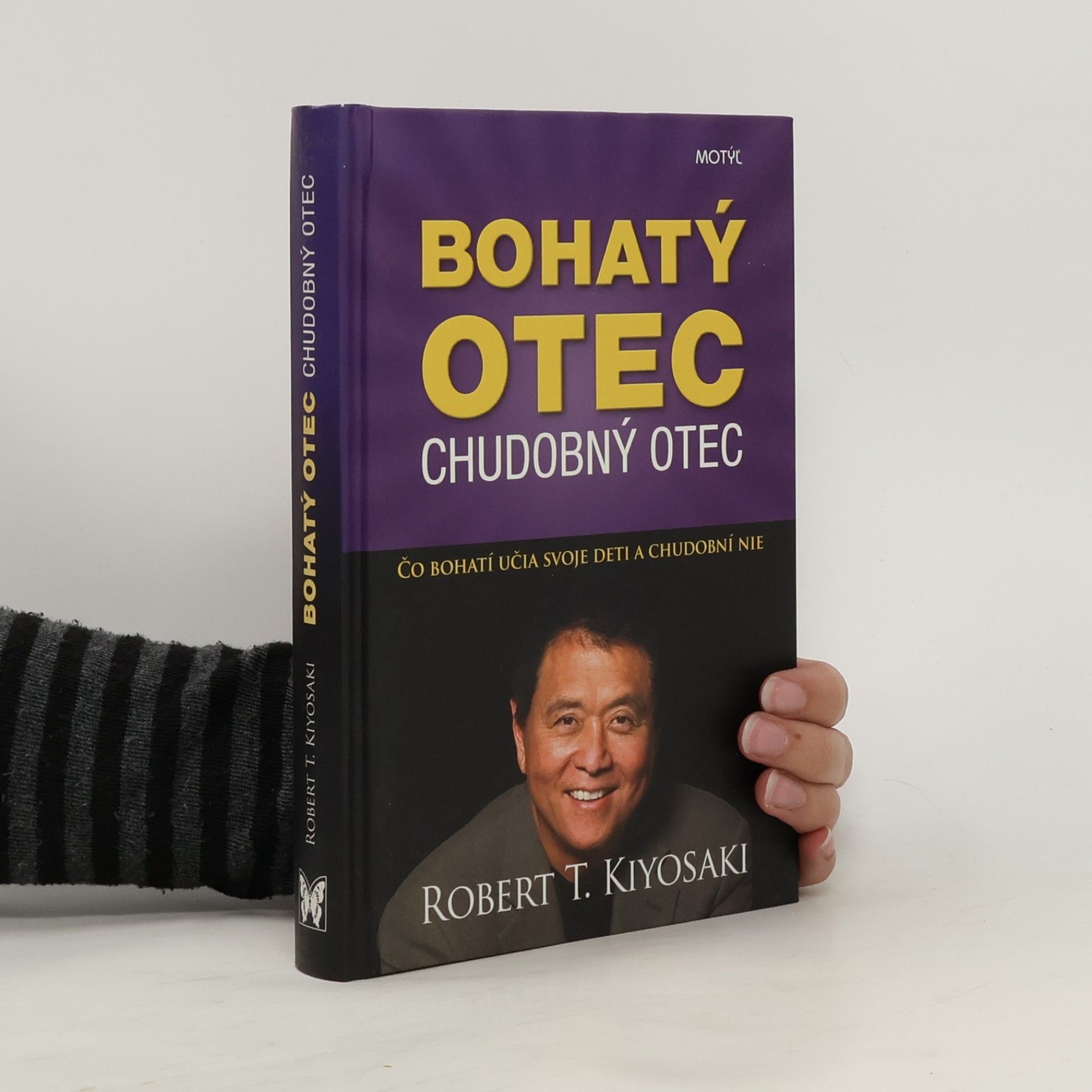 Robert Kiyosaki Bohatý otec chudobný otec Čo bohatí učia svoje deti a chudobní nie