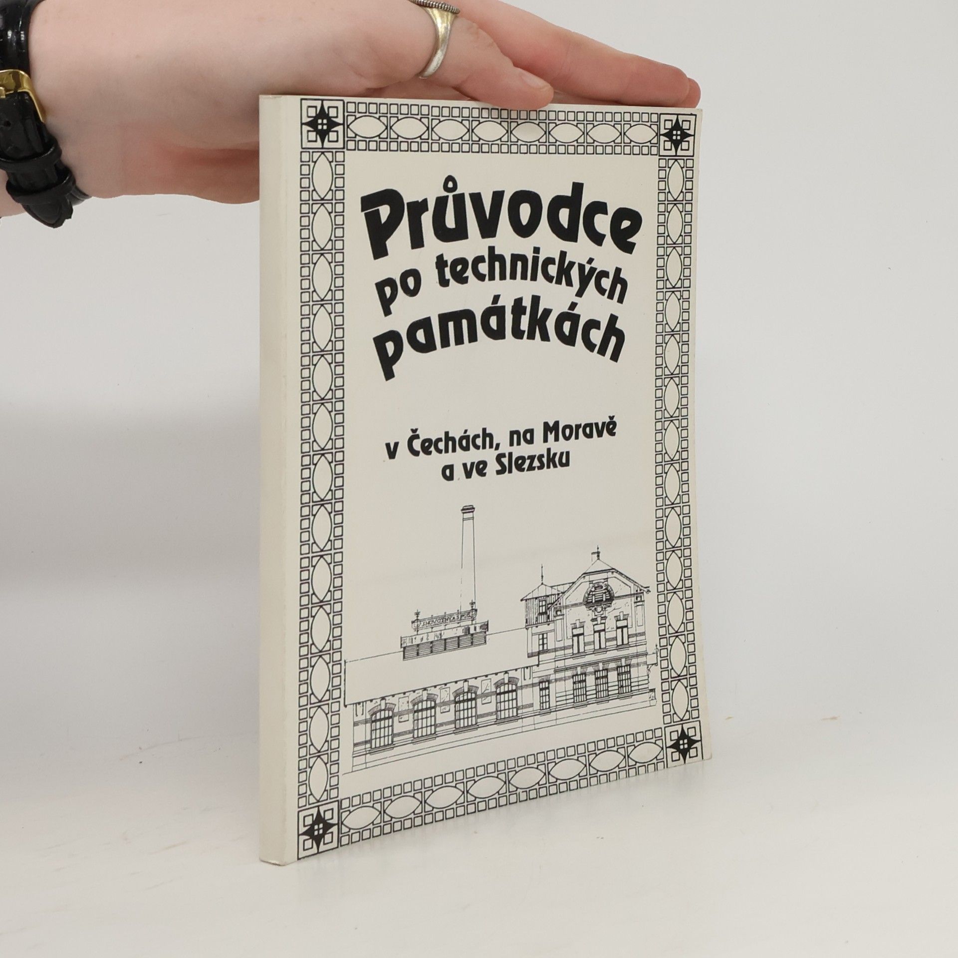 Autorenkollektiv Průvodce po technických památkách v Čechách, na Moravě a ve Slezsku