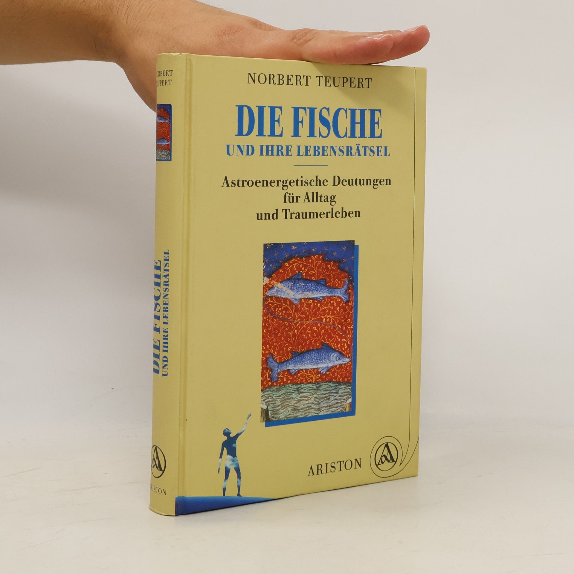 Norbert Teupert Die Fische und ihre Lebensrätsel