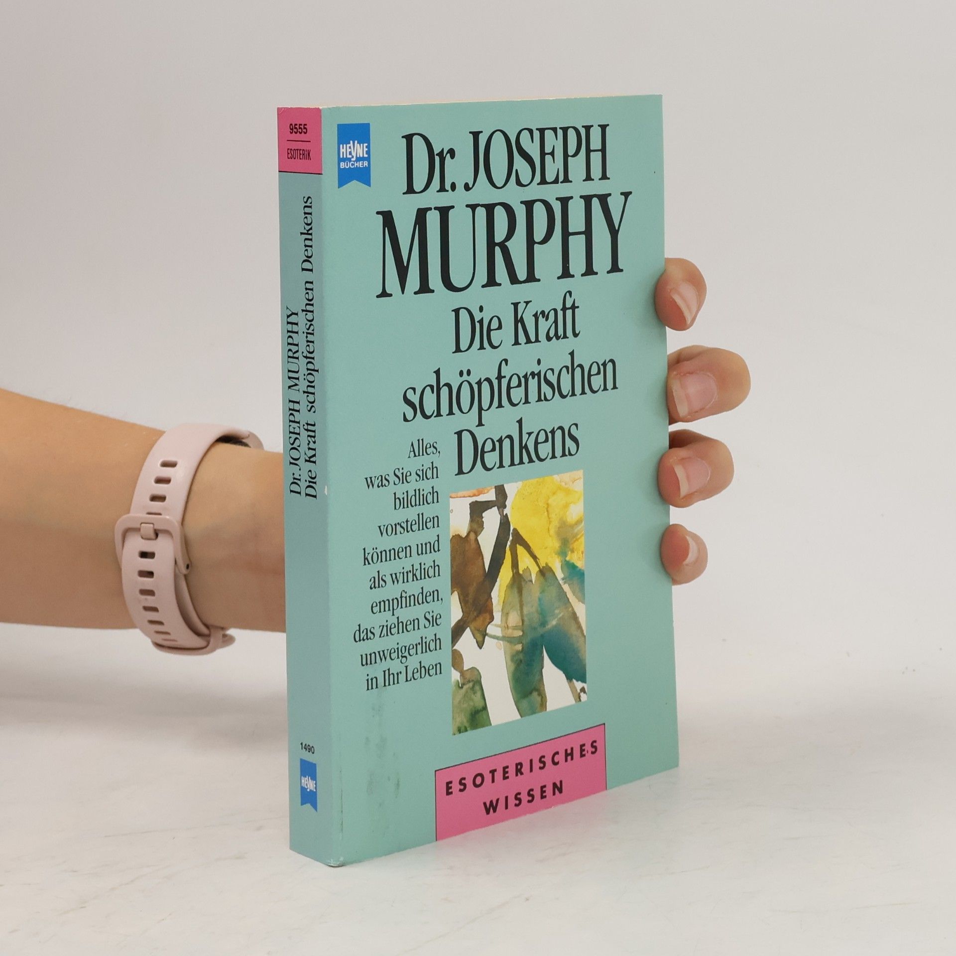 Joseph Murphy Die Kraft schöpferischen Denkens