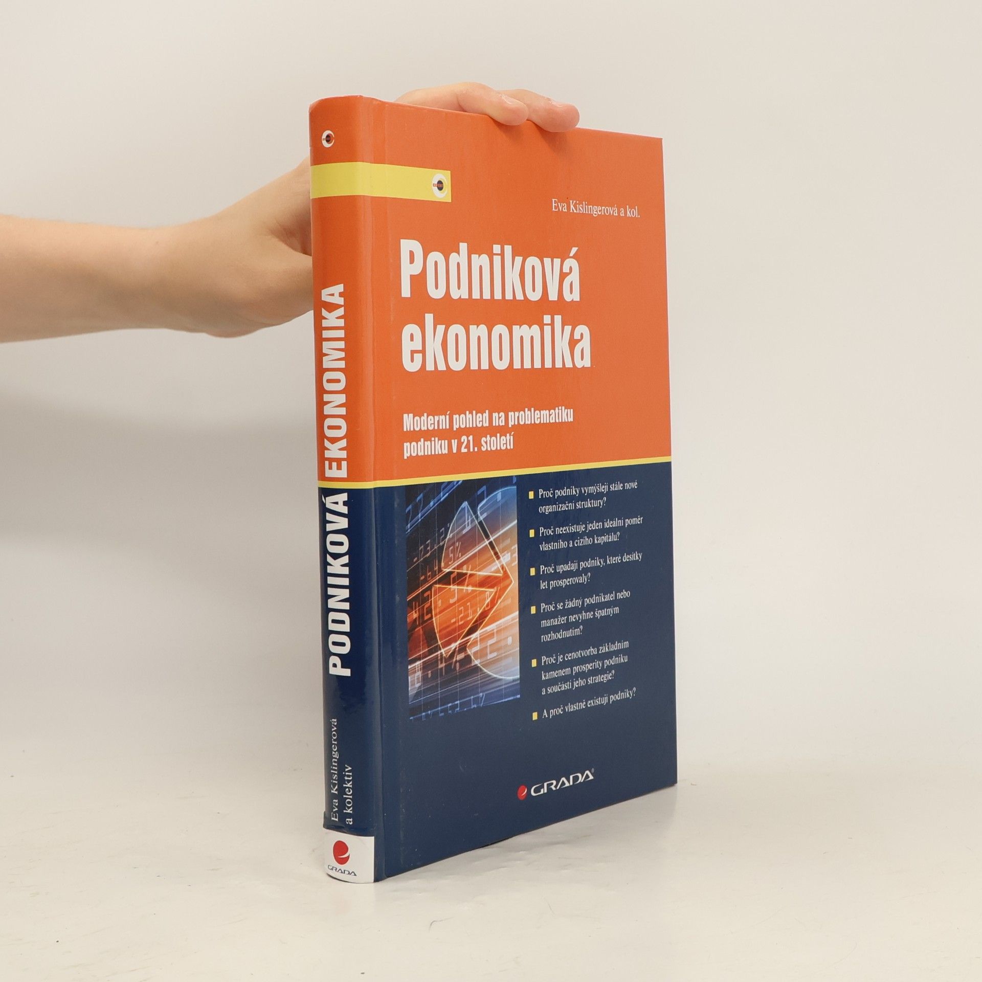 Kislingerová Eva Podniková ekonomika : moderní pohled na problematiku podniku v 21. století