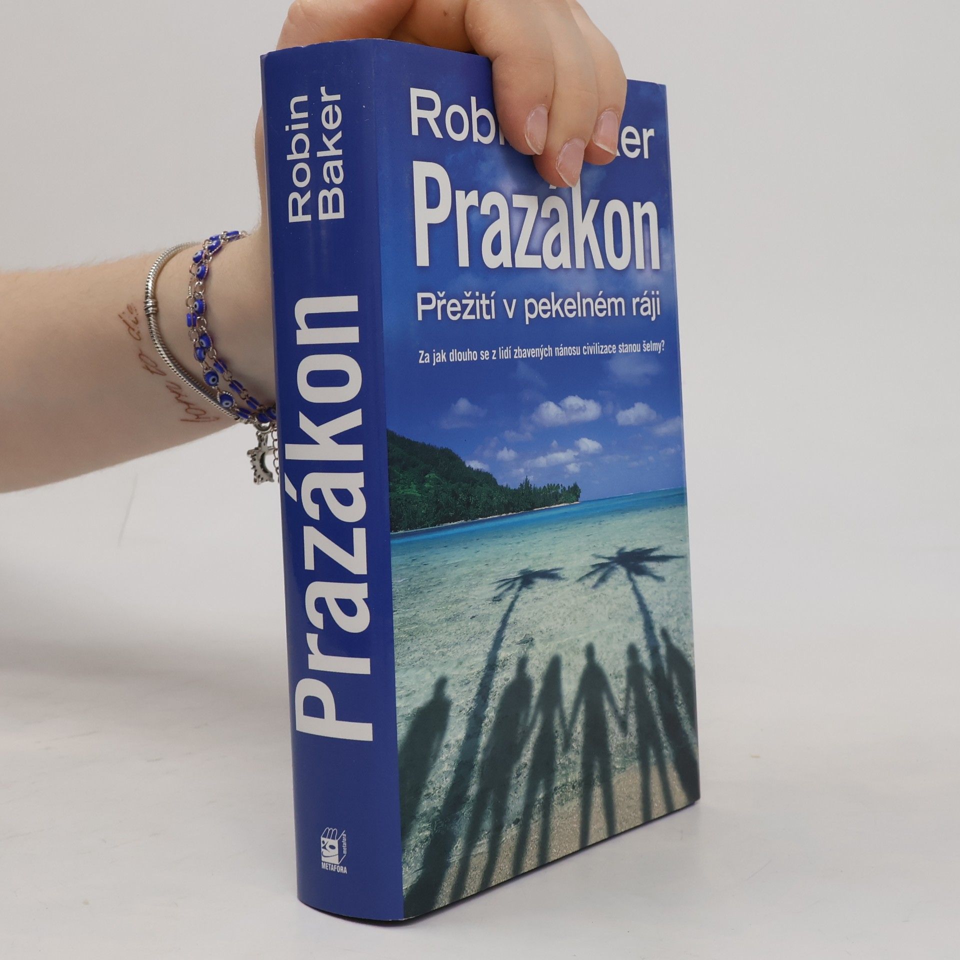 Robin Baker Prazákon přežití v pekelném ráji