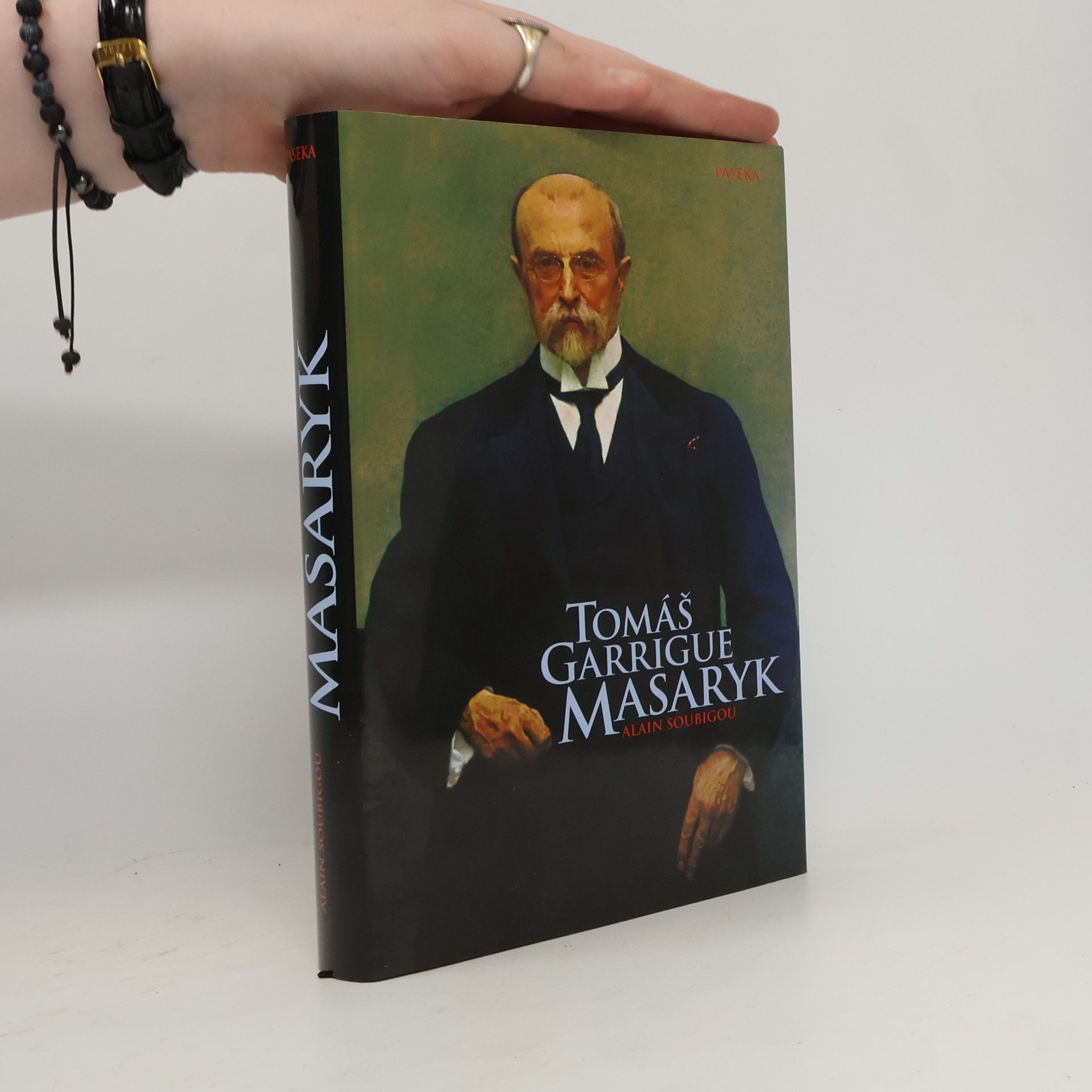 Alain Soubigou Tomáš Garrigue Masaryk