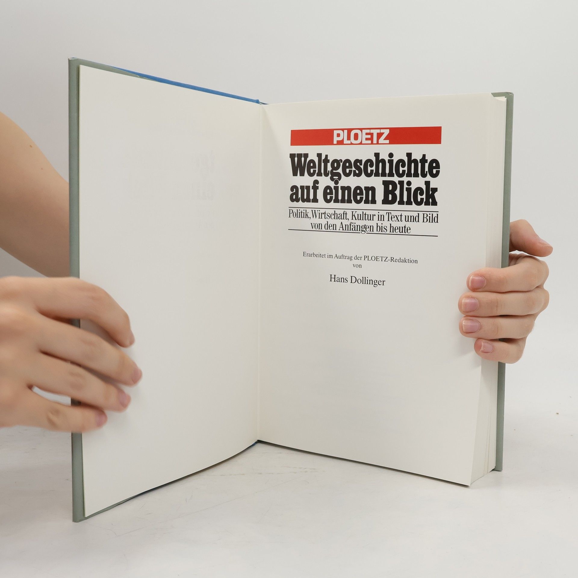 Autorenkollektiv Weltgeschiche auf einen Blick. Politik, Wirtschaft, Kultur im Text und von der Anfängen bis heute