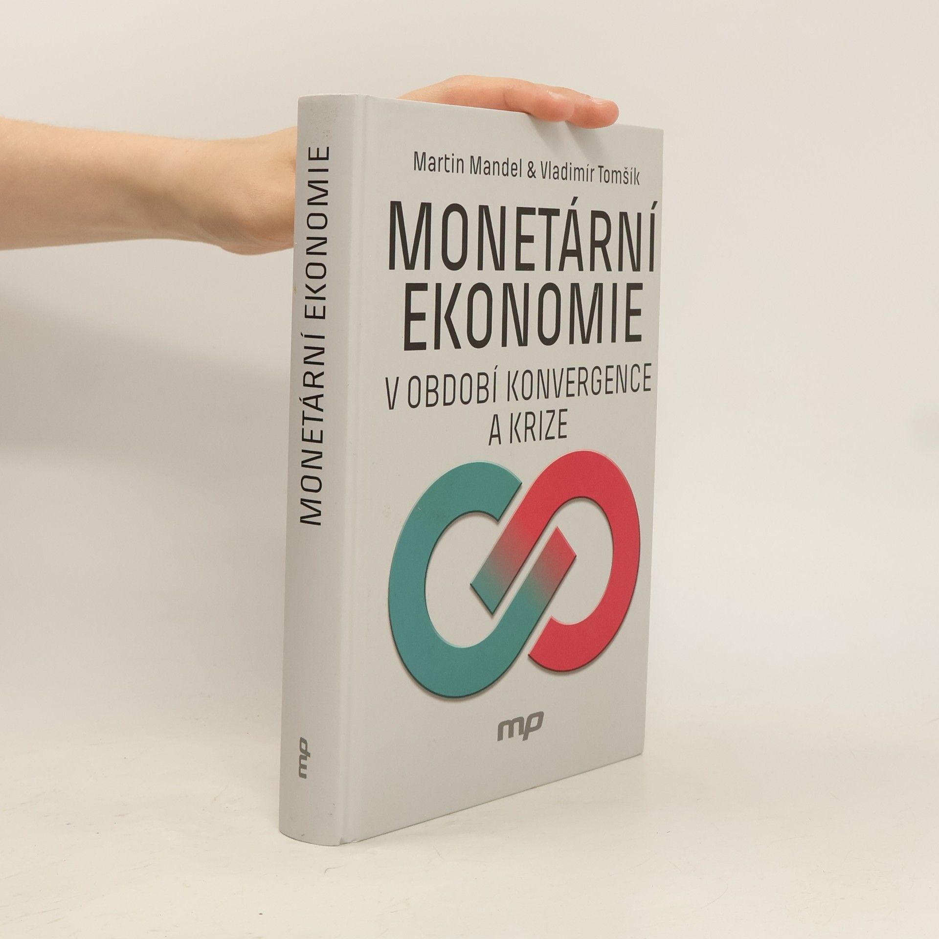 Vladimír Tomšík Monetární ekonomie v období konvergence a krize