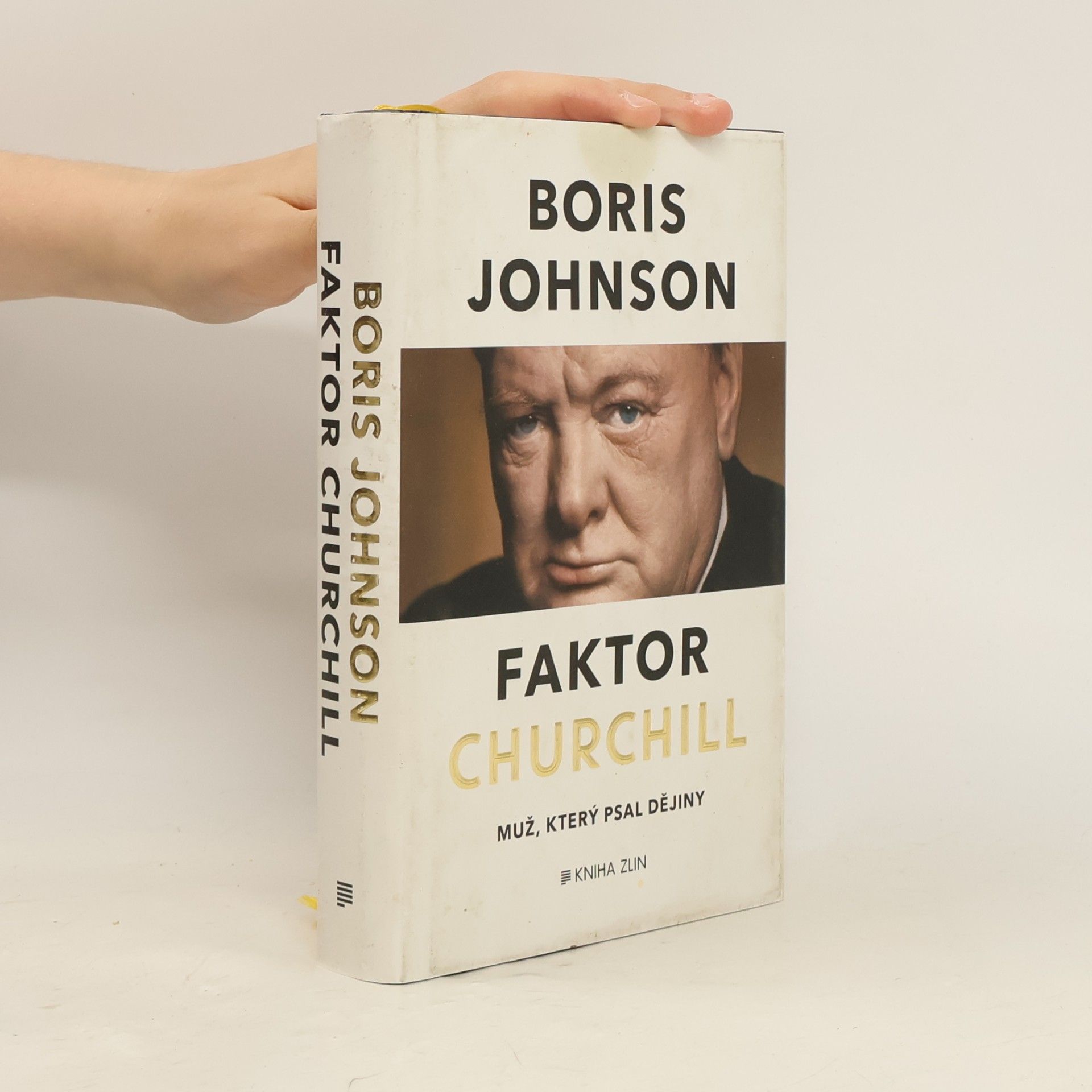 Boris Johnson Faktor Churchill. Muž, který psal dějiny