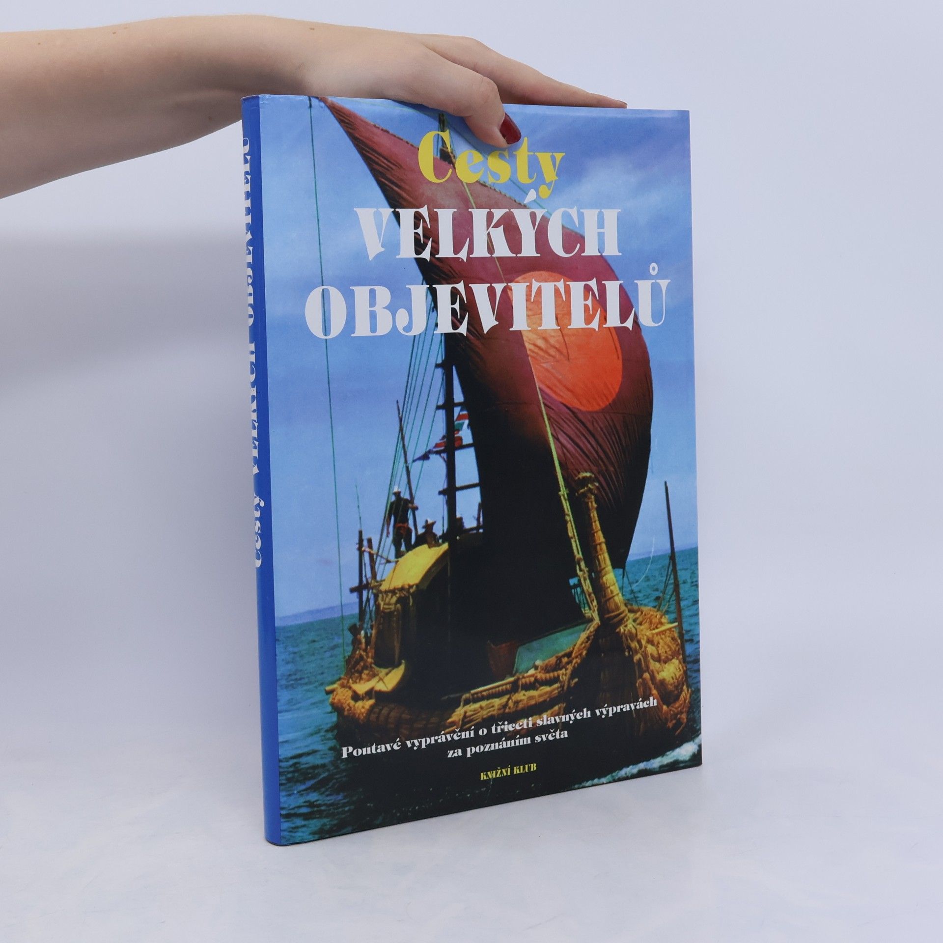 Bernard Stonehouse Cesty velkých objevitelů