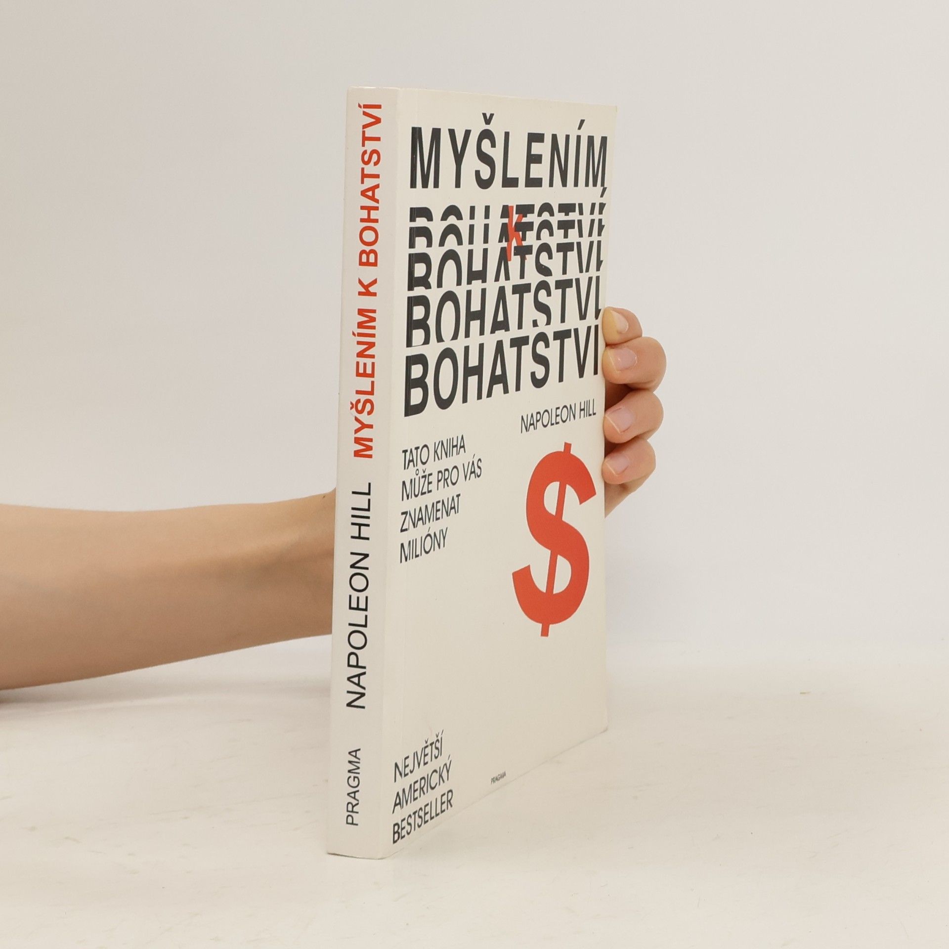 Napoleon Hill Myšlením k bohatství