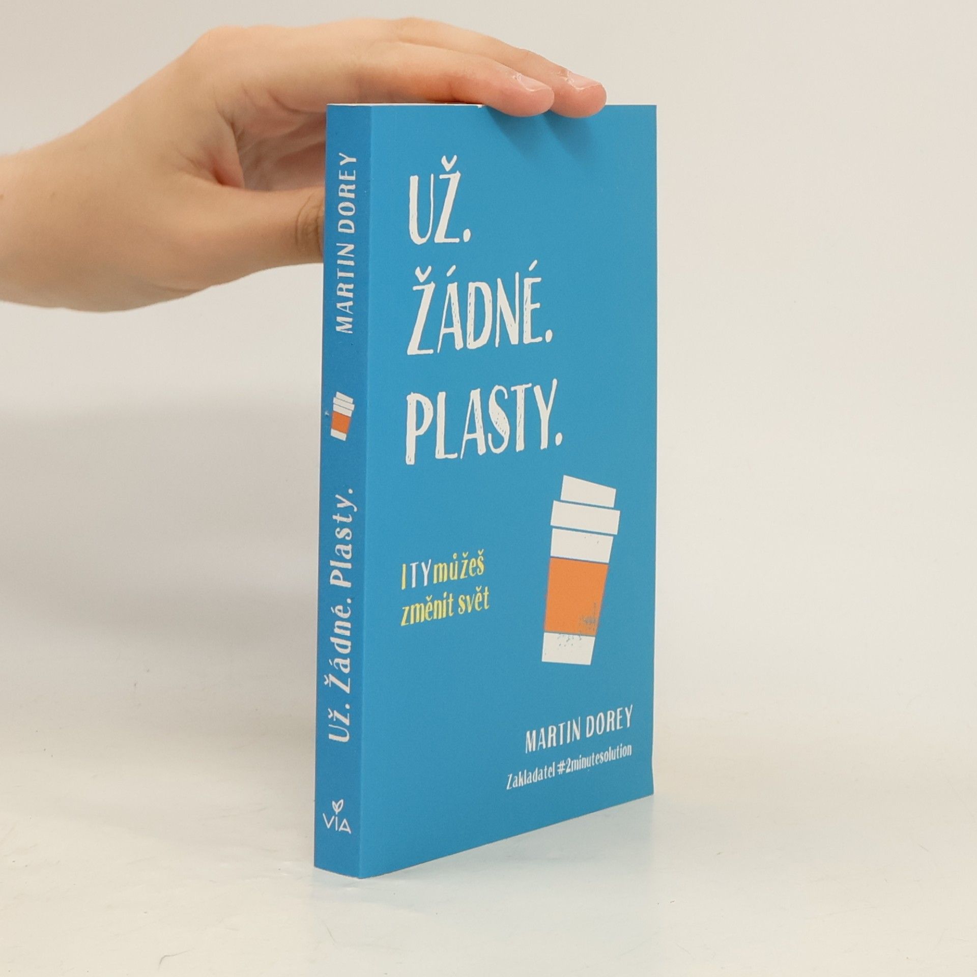 Martin Dorey Už žádné plasty