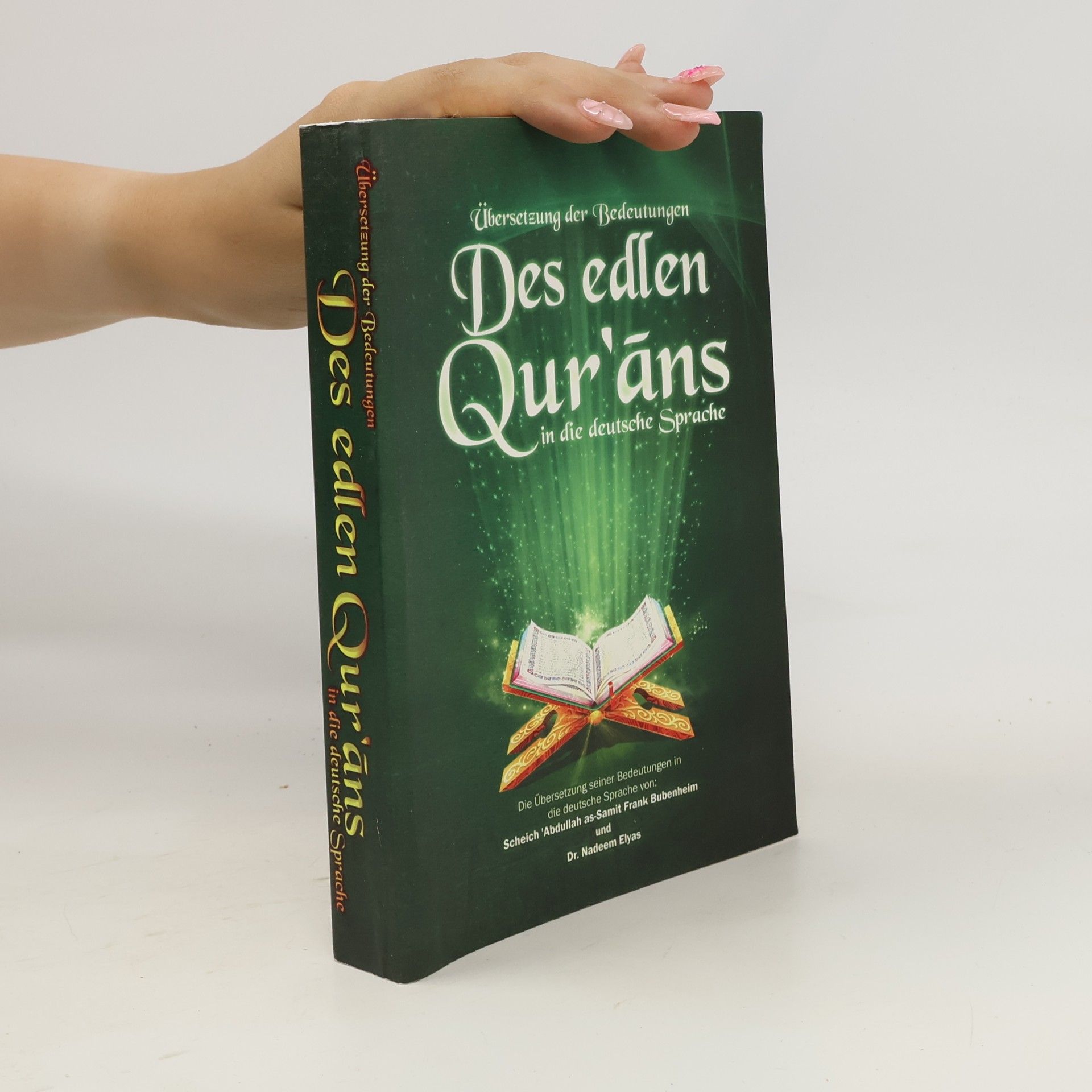 Autorenkollektiv Der edle Qur'an - Übersetzung seiner Bedeutungen in die deutsche Sprache