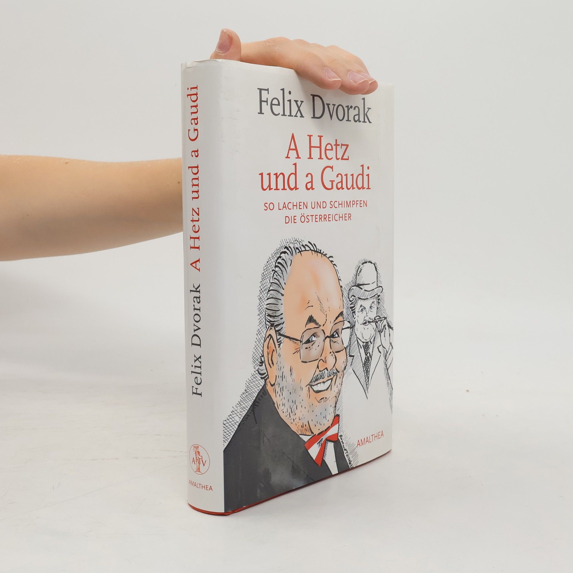 Felix Dvorak A Hetz und a Gaudi