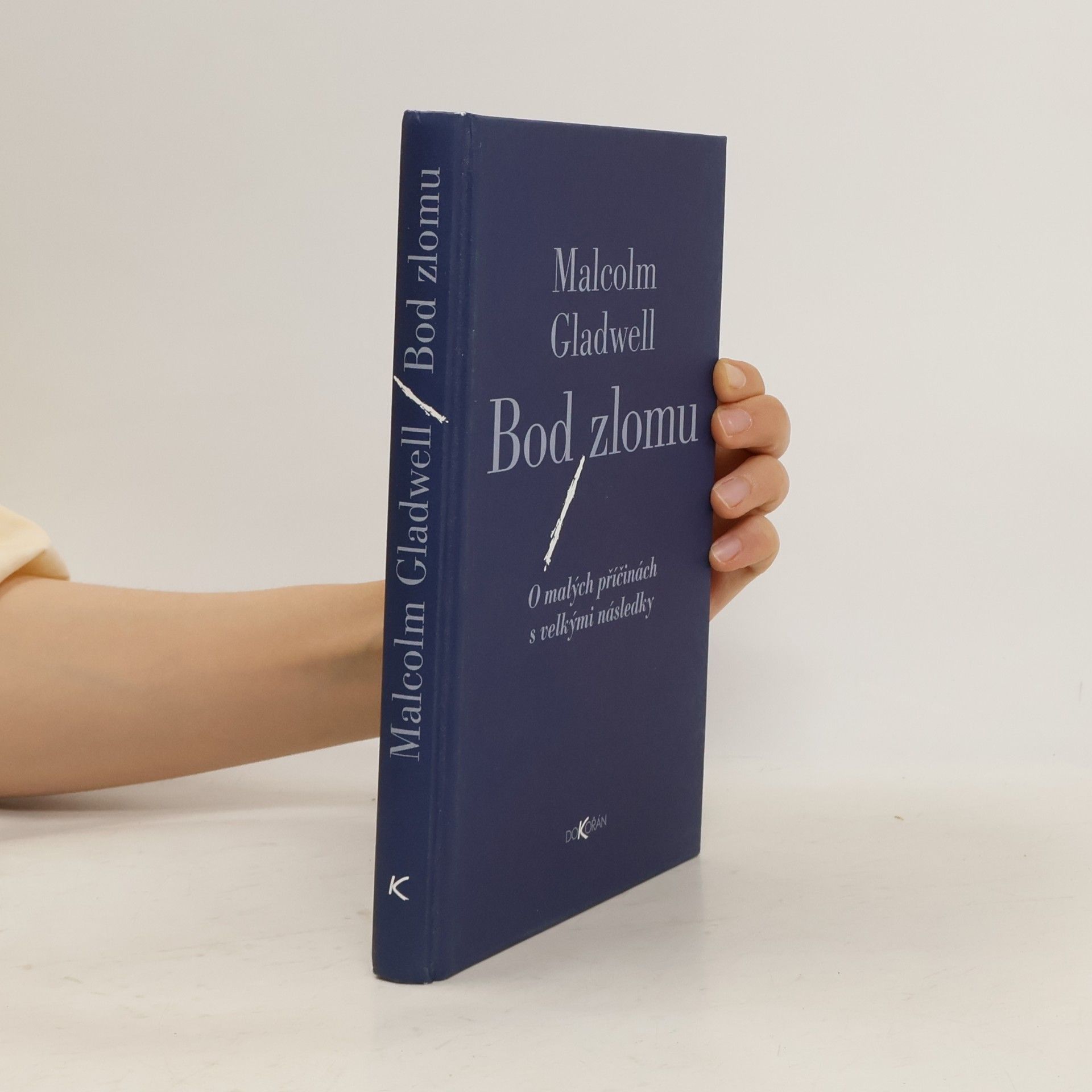 Malcolm Gladwell Bod zlomu: O malých příčinách s velkými následky