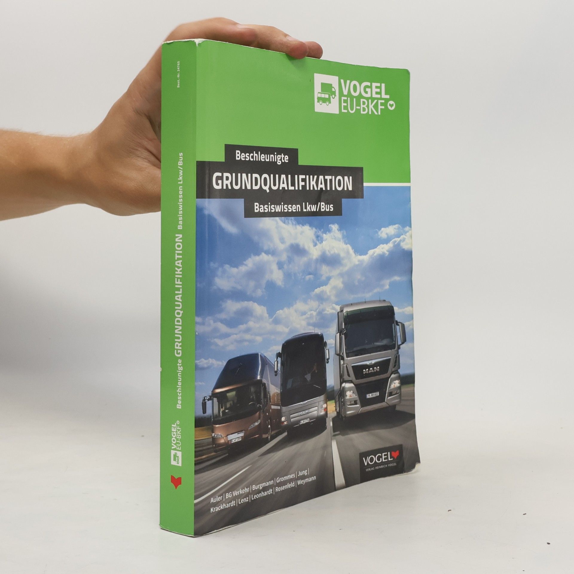 Uwe Beyer EU-Berufskraftfahrer - Basiswissen Lkw, Bus