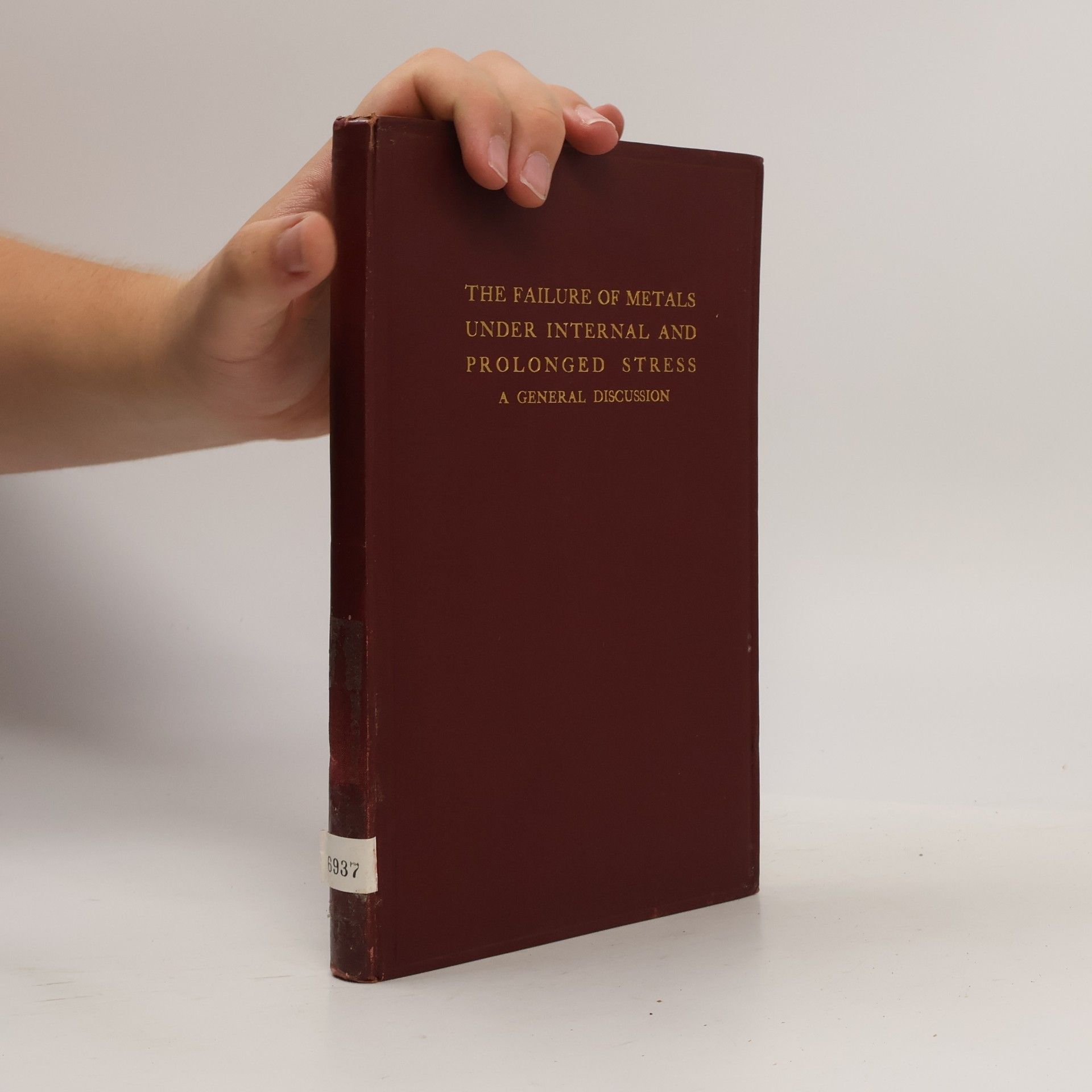 Autorenkollektiv Prevention of the Failure of Metals Under Repeated Stress