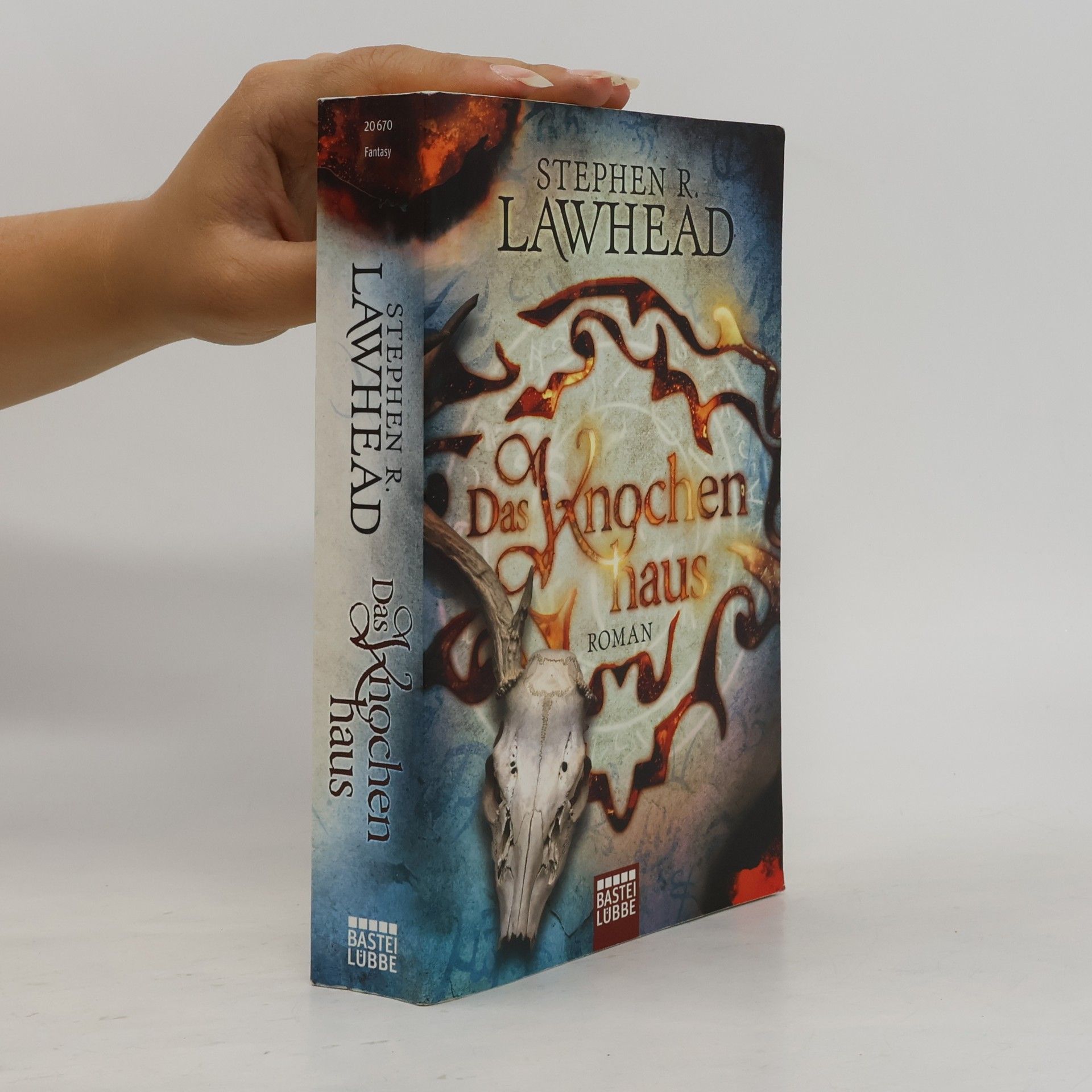 Stephen R. Lawhead Das Knochenhaus