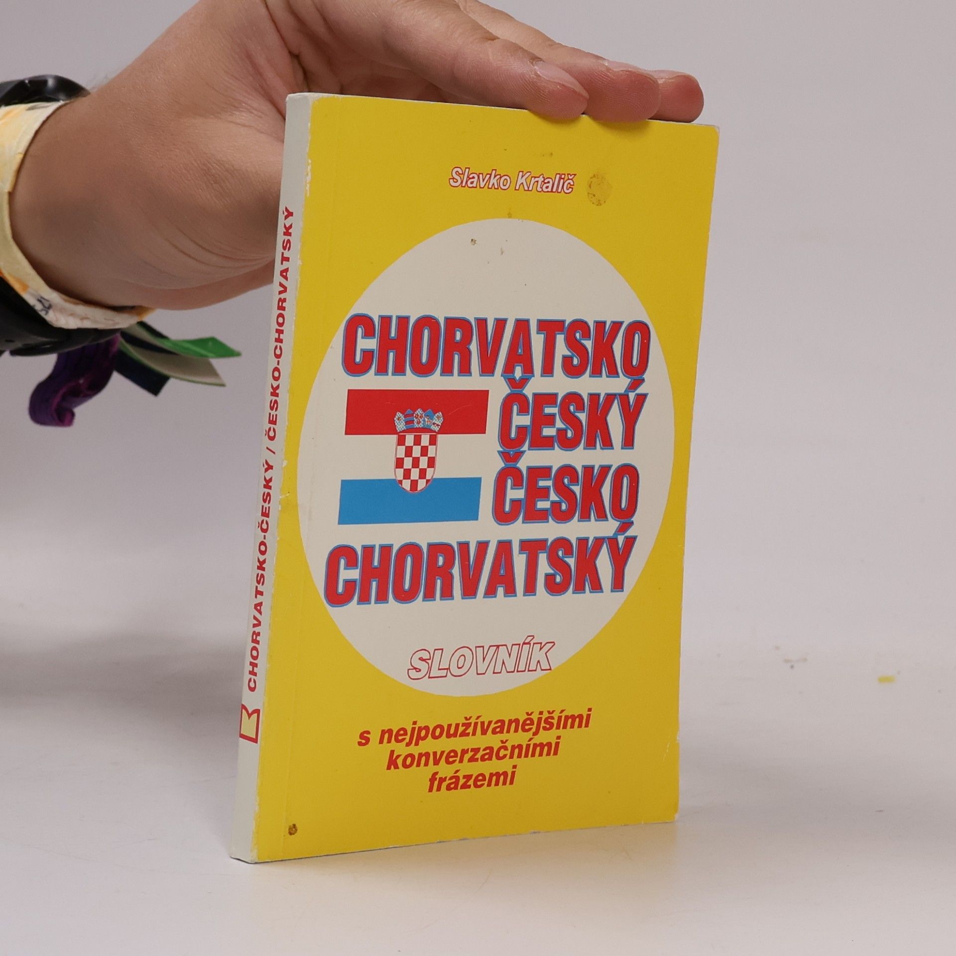 Slavko Krtalič Chorvatsko-český, česko-chorvatský slovník s nejpoužívanějšími konverzačními frázemi