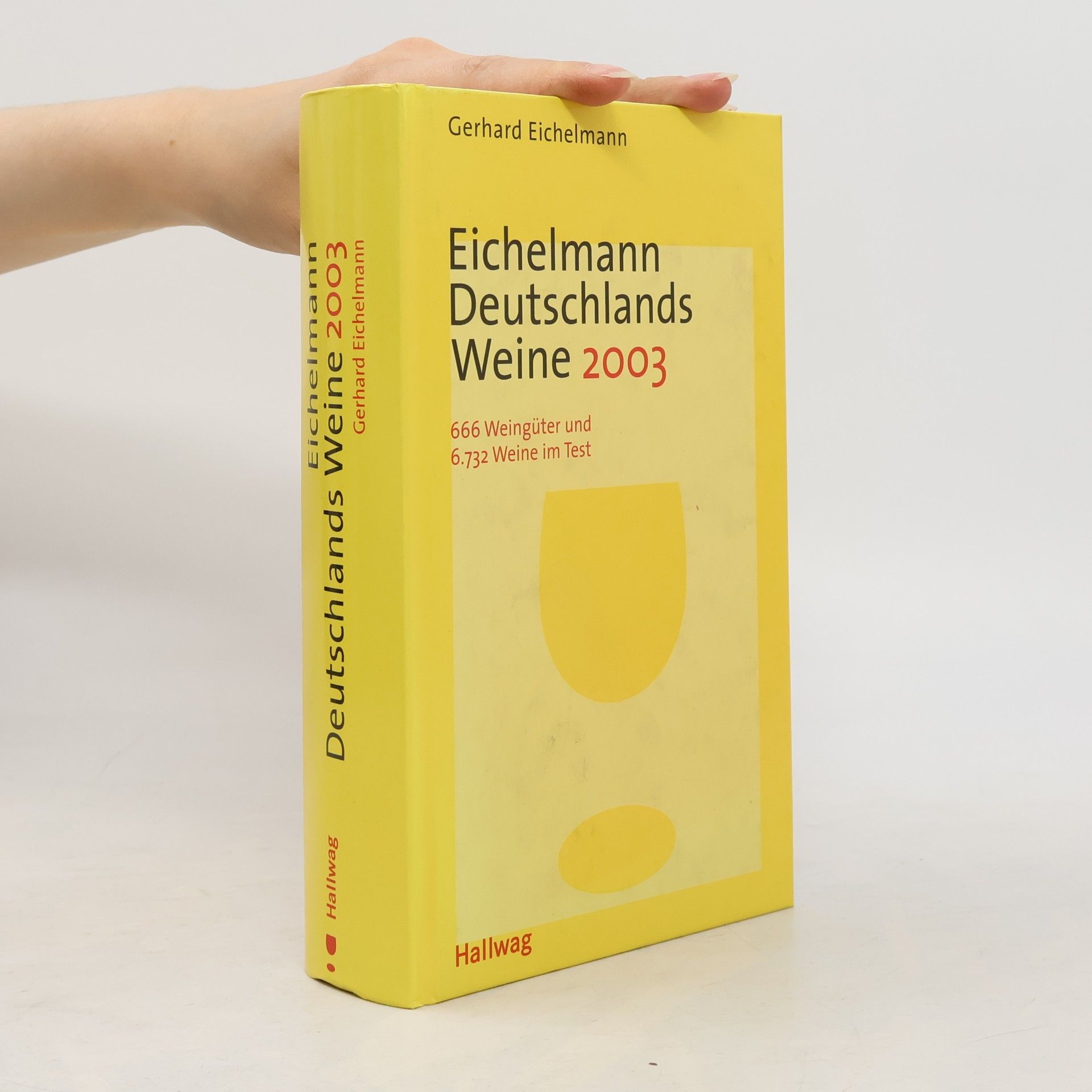 Gerhard Eichelmann Eichelmann Deutschlands Weine 2003