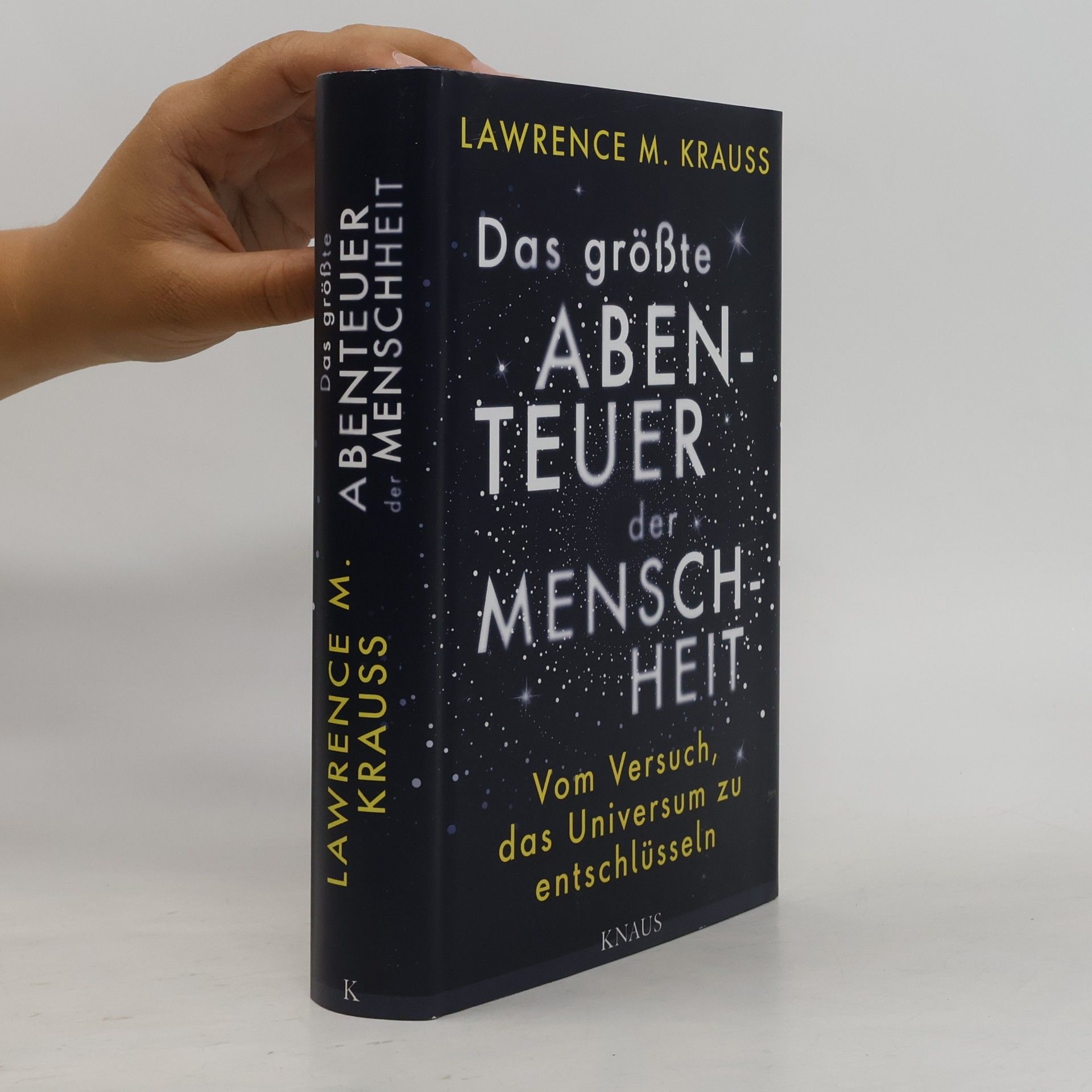 Lawrence M. Krauss Das größte Abenteuer der Menschheit