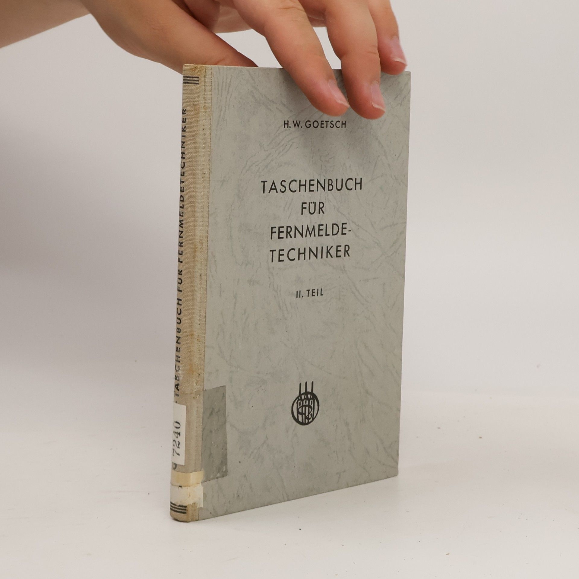 Hermann Goetsch Taschenbuch für Fernmeldetechniker II. Teila
