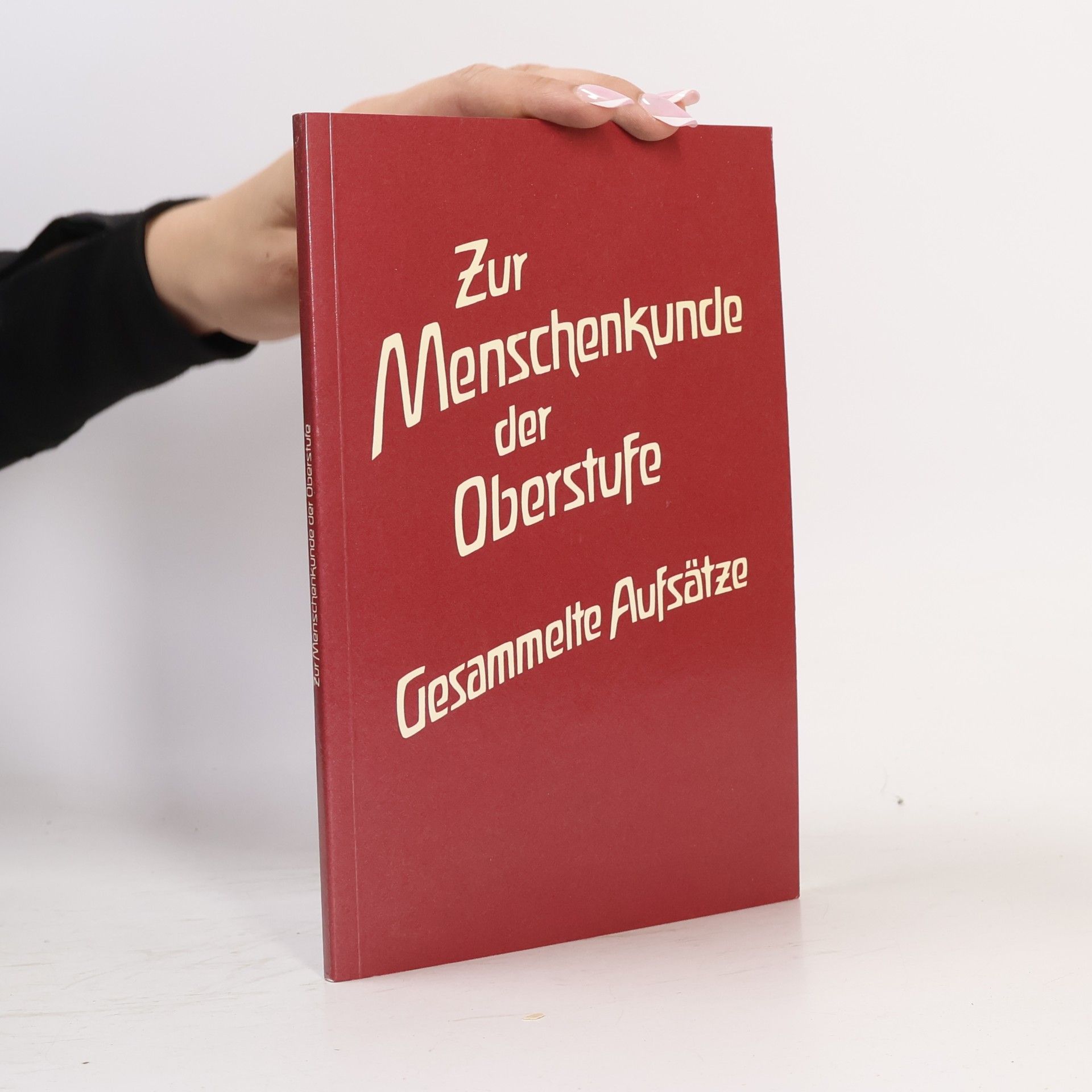 Autorenkollektiv Zur Menschenkunde der Oberstufe