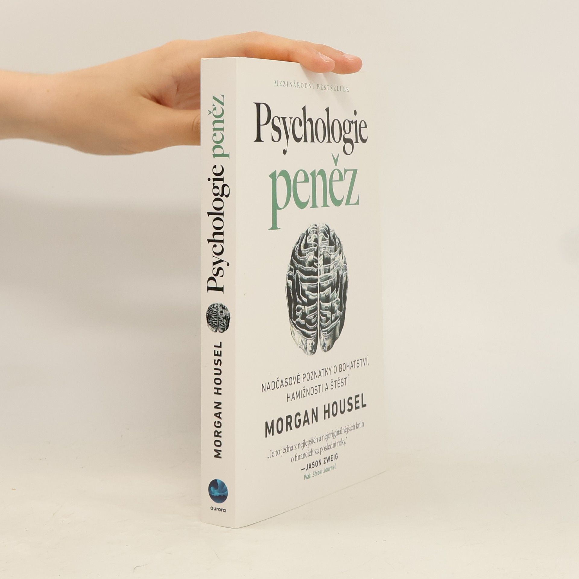 Morgan Housel Psychologie peněz. Nadčasové poznatky o bohatství, hamižnosti a štěstí