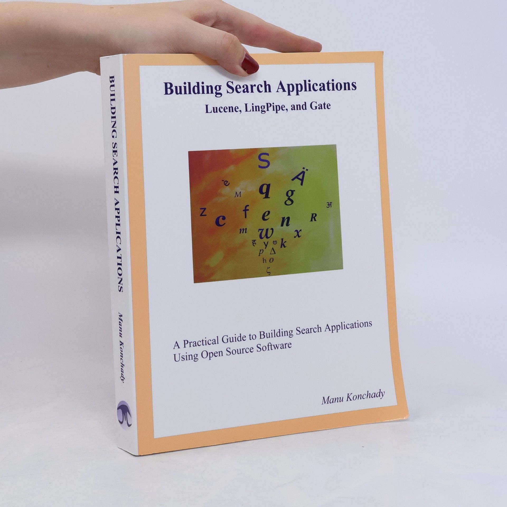 Manu Konchady Building Search Applications