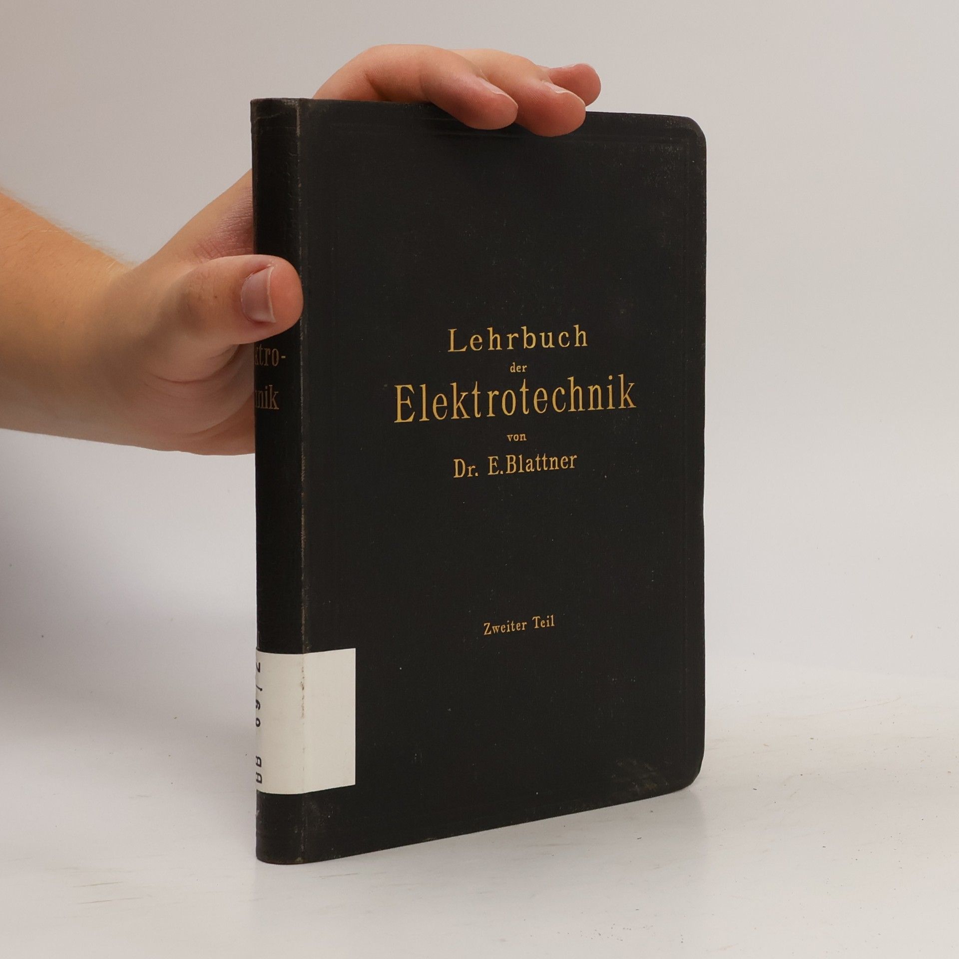 E. Blattner Lehrbuch der Elektrotechnik II.