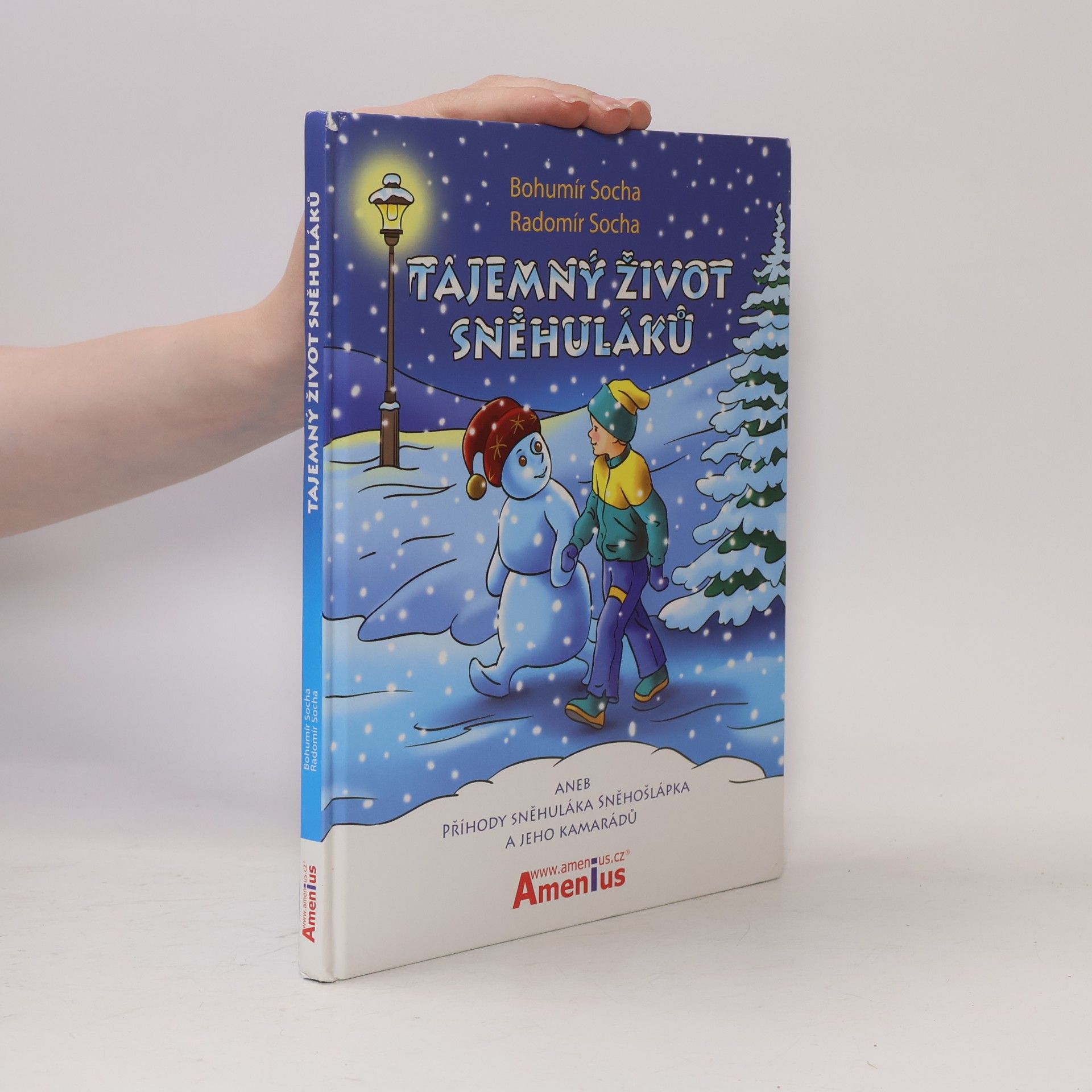 Tajemný život sněhuláků aneb Příhody sněhuláka Sněhošlápka a jeho kamarádů