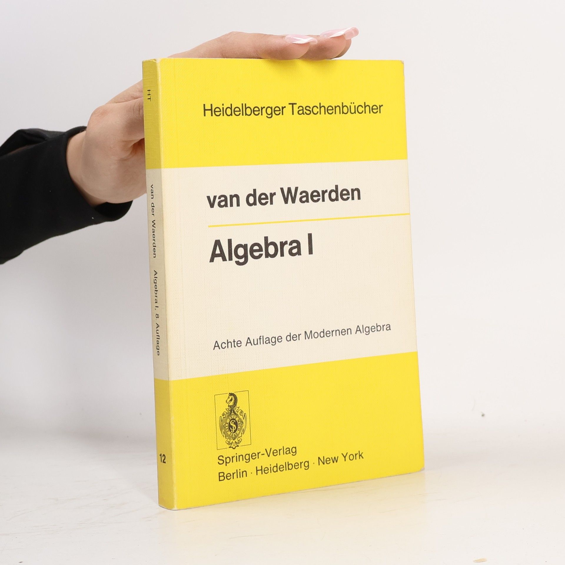 B. L. van der Waerden Algebra I