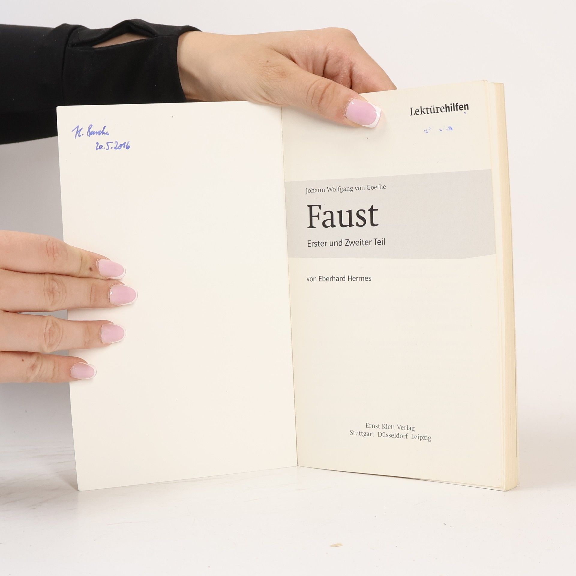 Eberhard Hermes Lektürehilfen Johann Wolfgang von Goethe " Faust". Erster und zweiter Teil