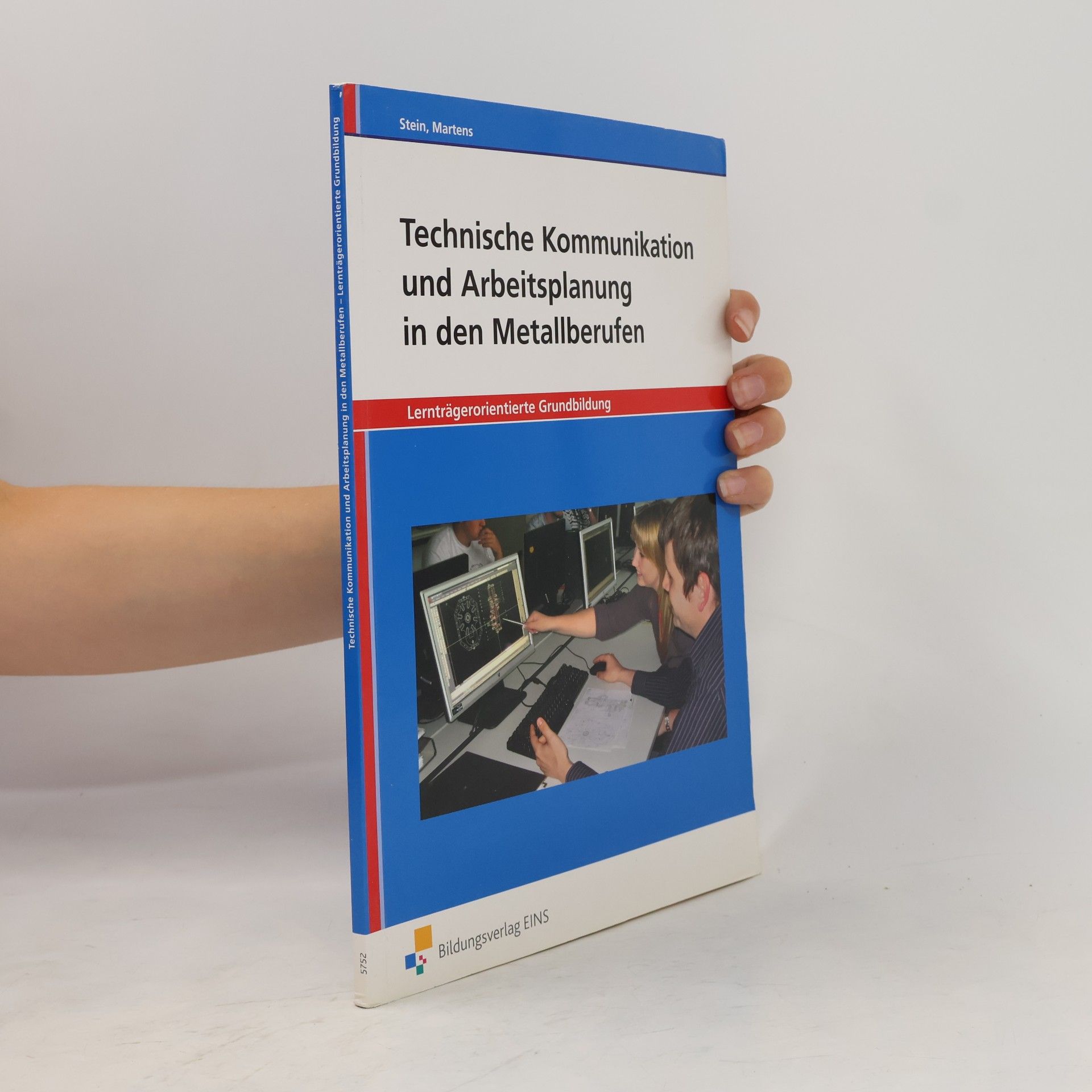 Jakob Martens Technische Kommunikation und Arbeitsplanung in den Metallberufen, Lernträgerorientierte Grundbildung