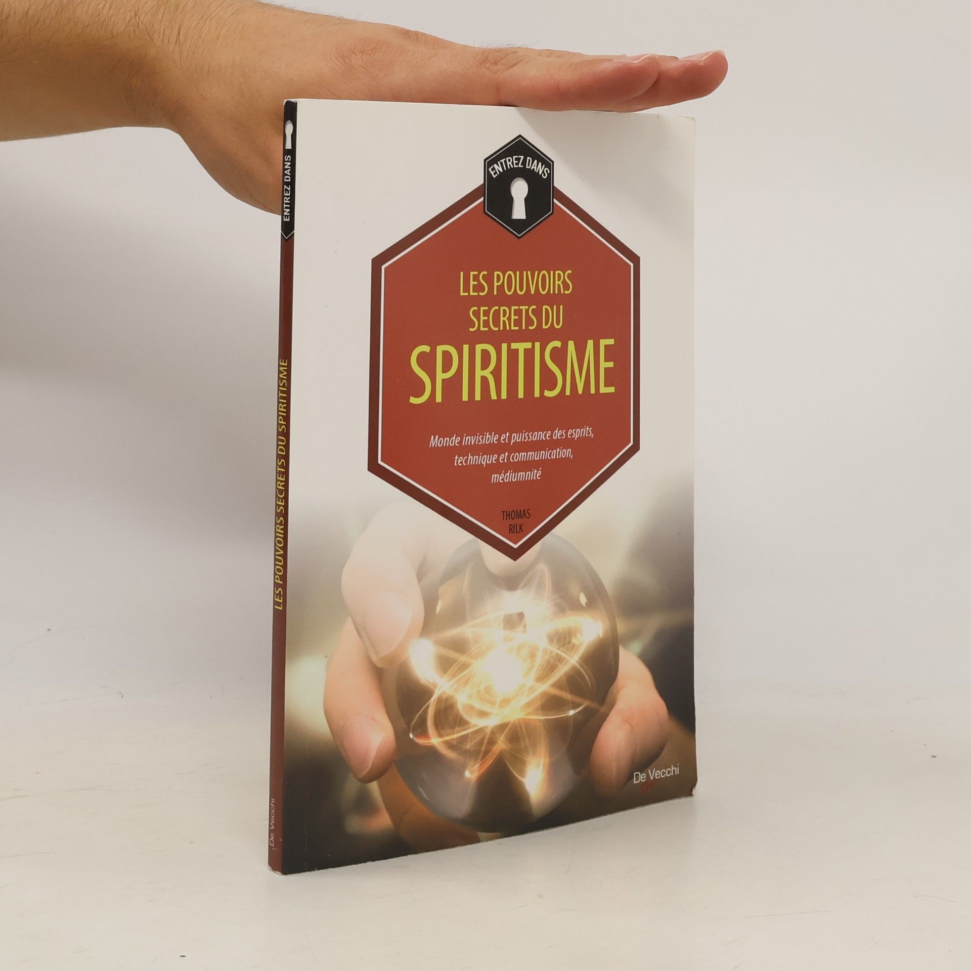 Thomas Rilk Les pouvoirs secrets du spiritisme