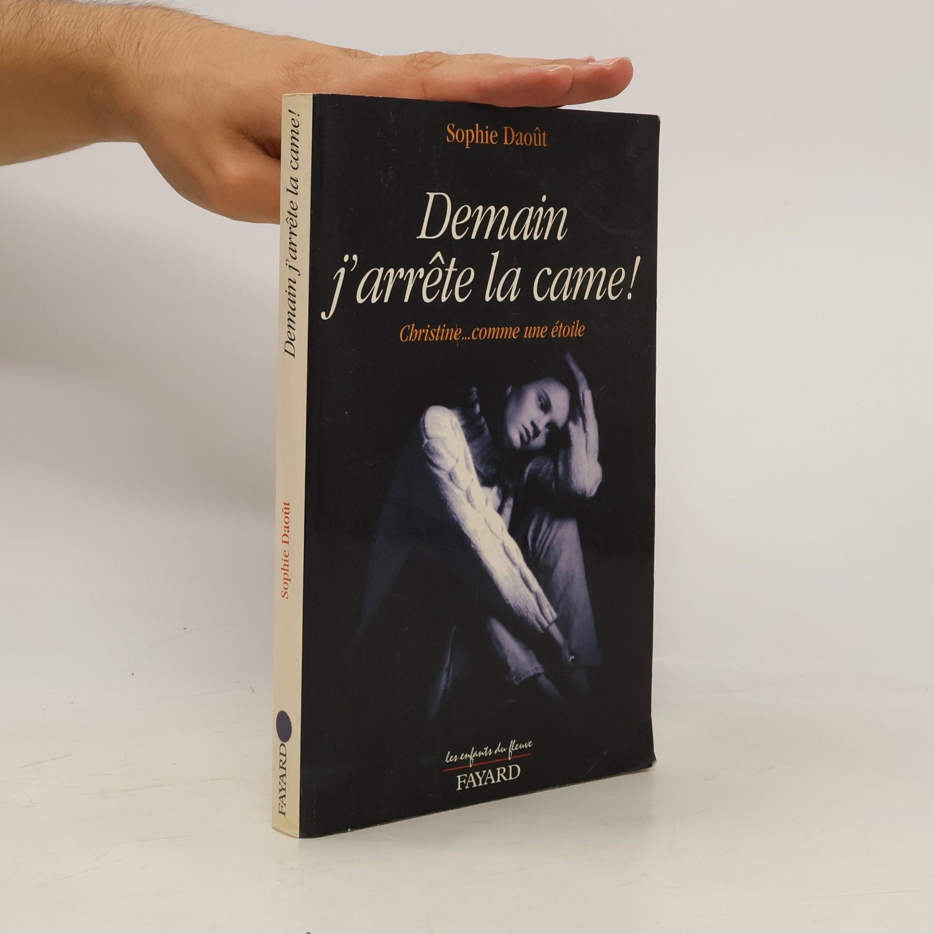 Sophie Daoût Les enfants du fleuve: Demain j'arrête la came !