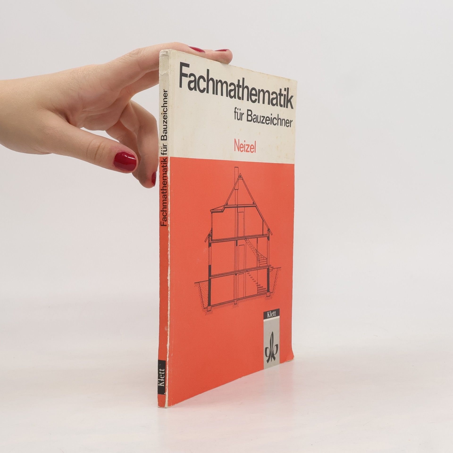 Ernst Neizel Fachmathematik für Bauzeichner