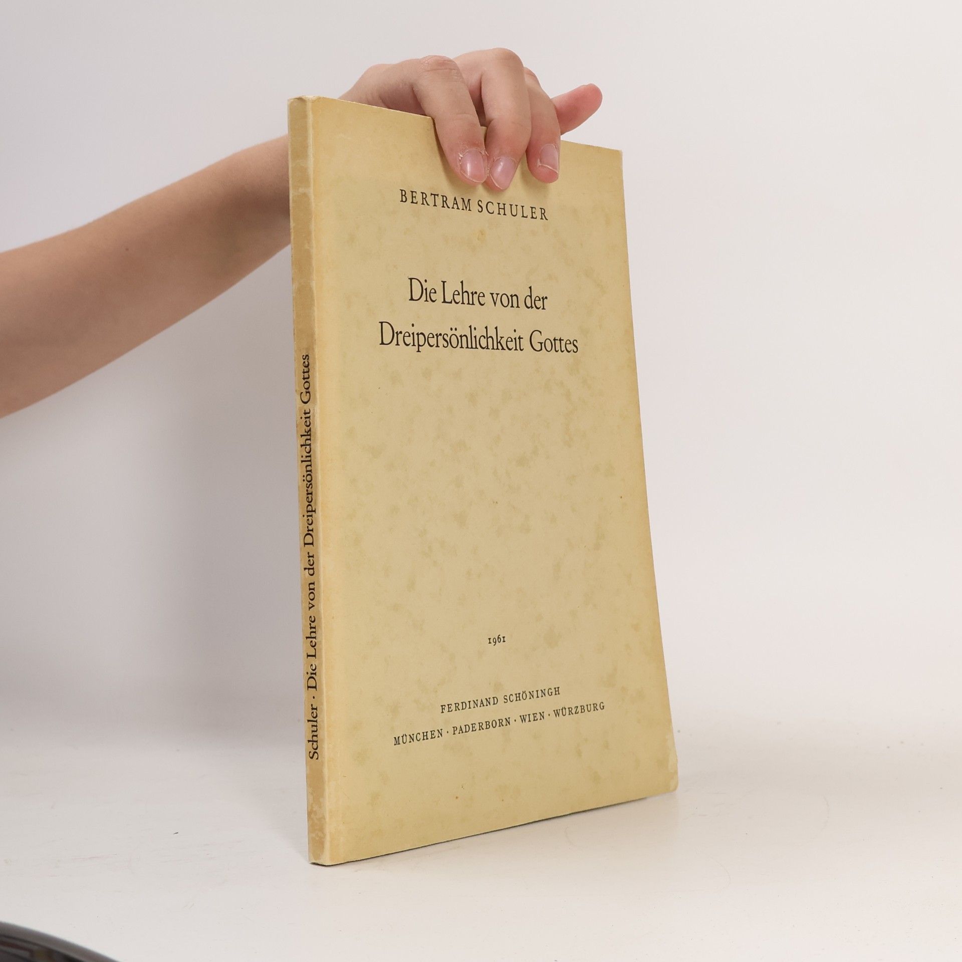 Bertram Schuler Die lehre von der Dreipersönlichkeit Gottes