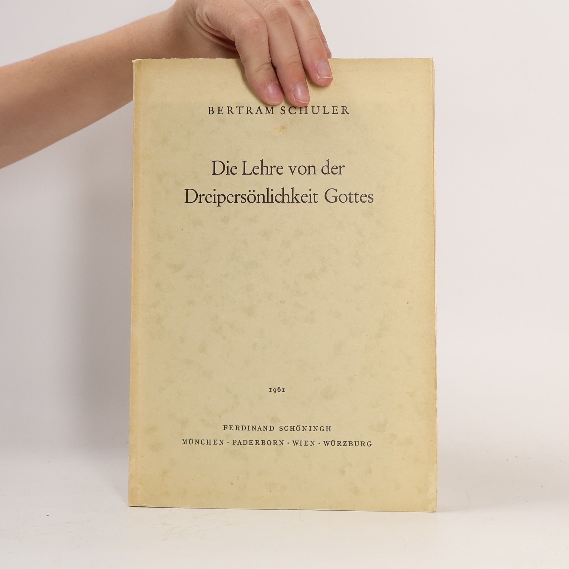 Bertram Schuler Die lehre von der Dreipersönlichkeit Gottes