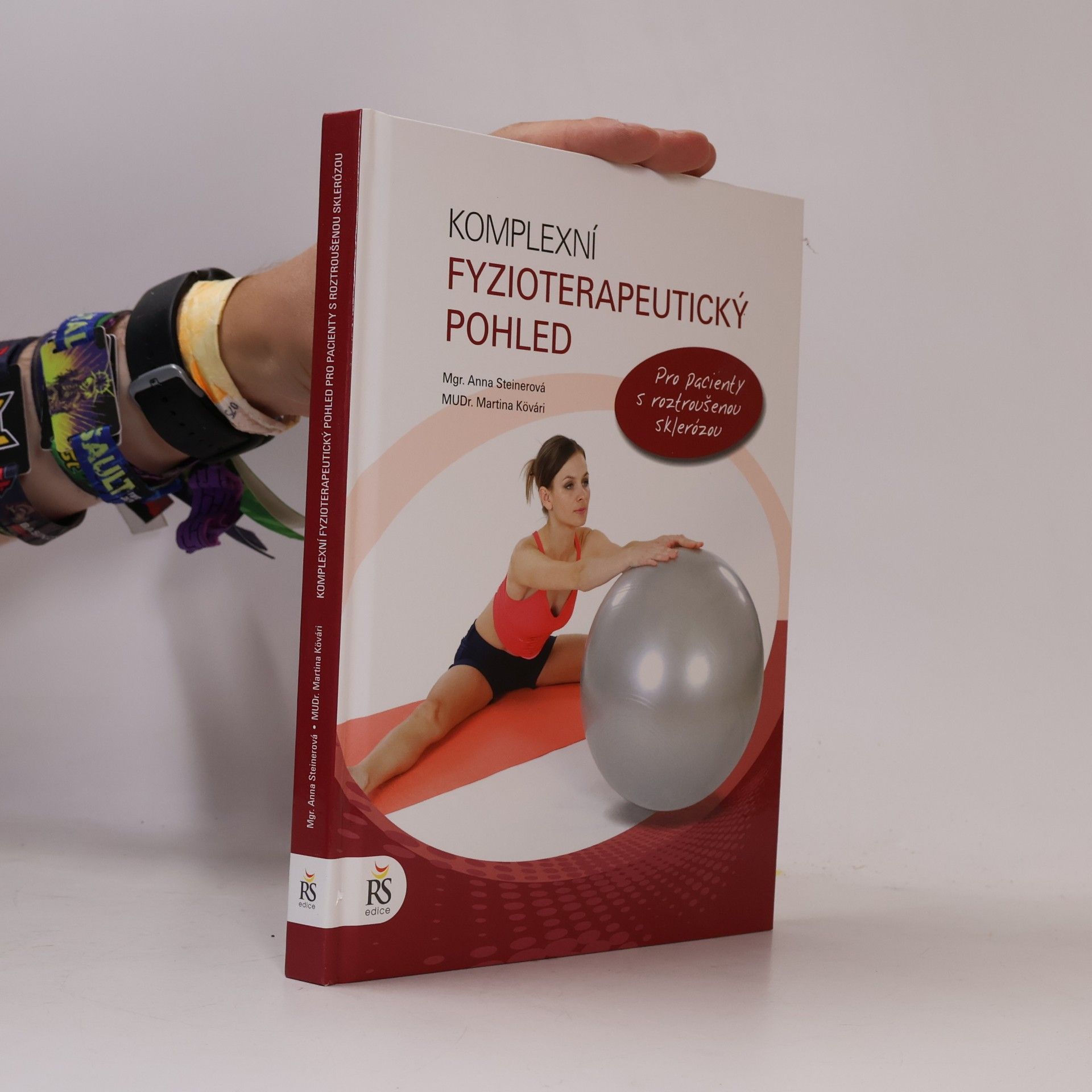 Anna Steiner Komplexní fyzioterapeutický pohled : pro pacienty s roztroušenou sklerózou