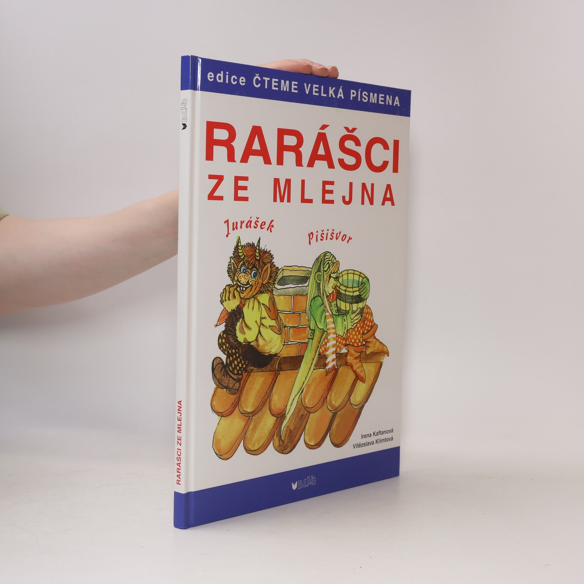 Irena Kaftanová Rarášci ze mlejna