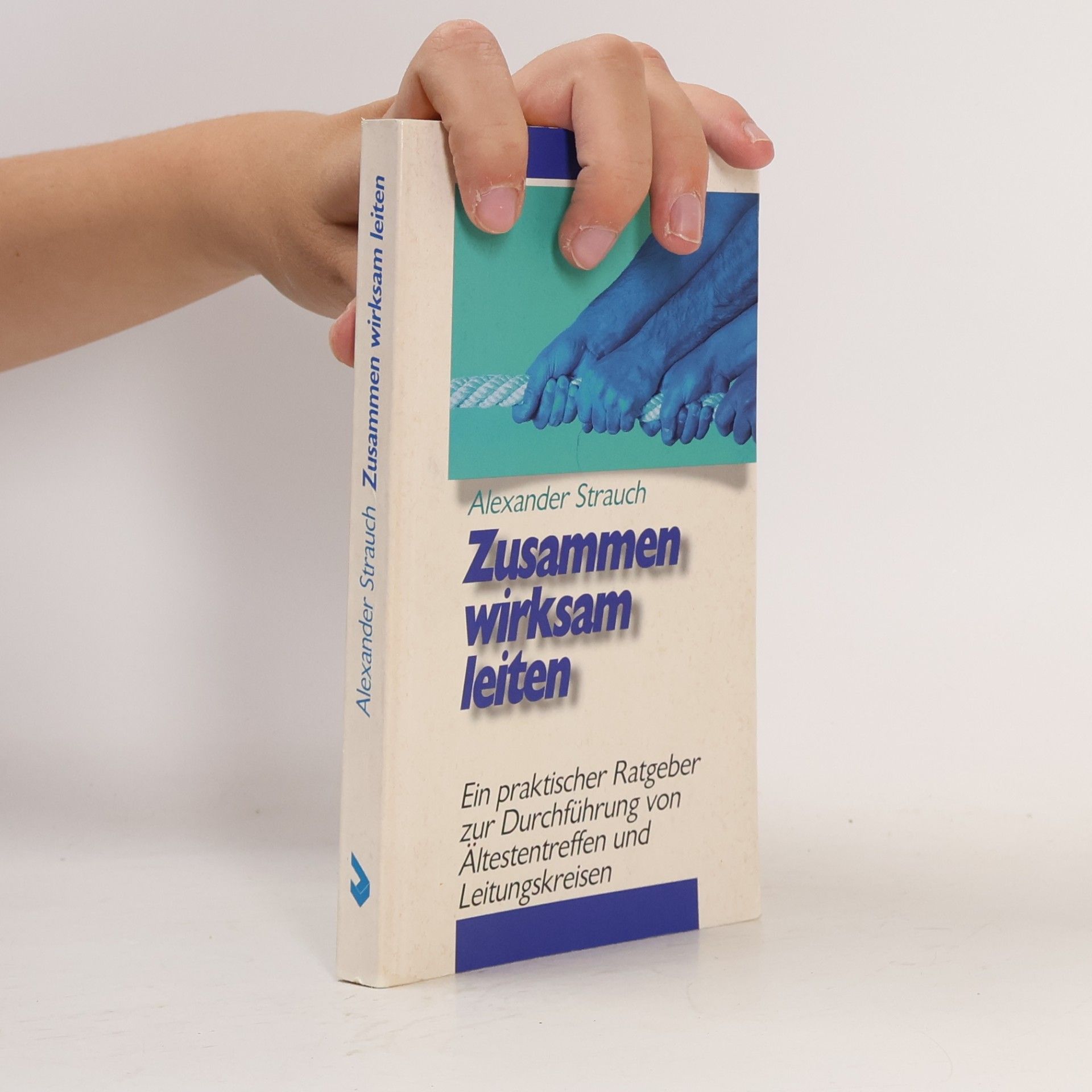 Alexander Strauch Zusammen wirksam leiten