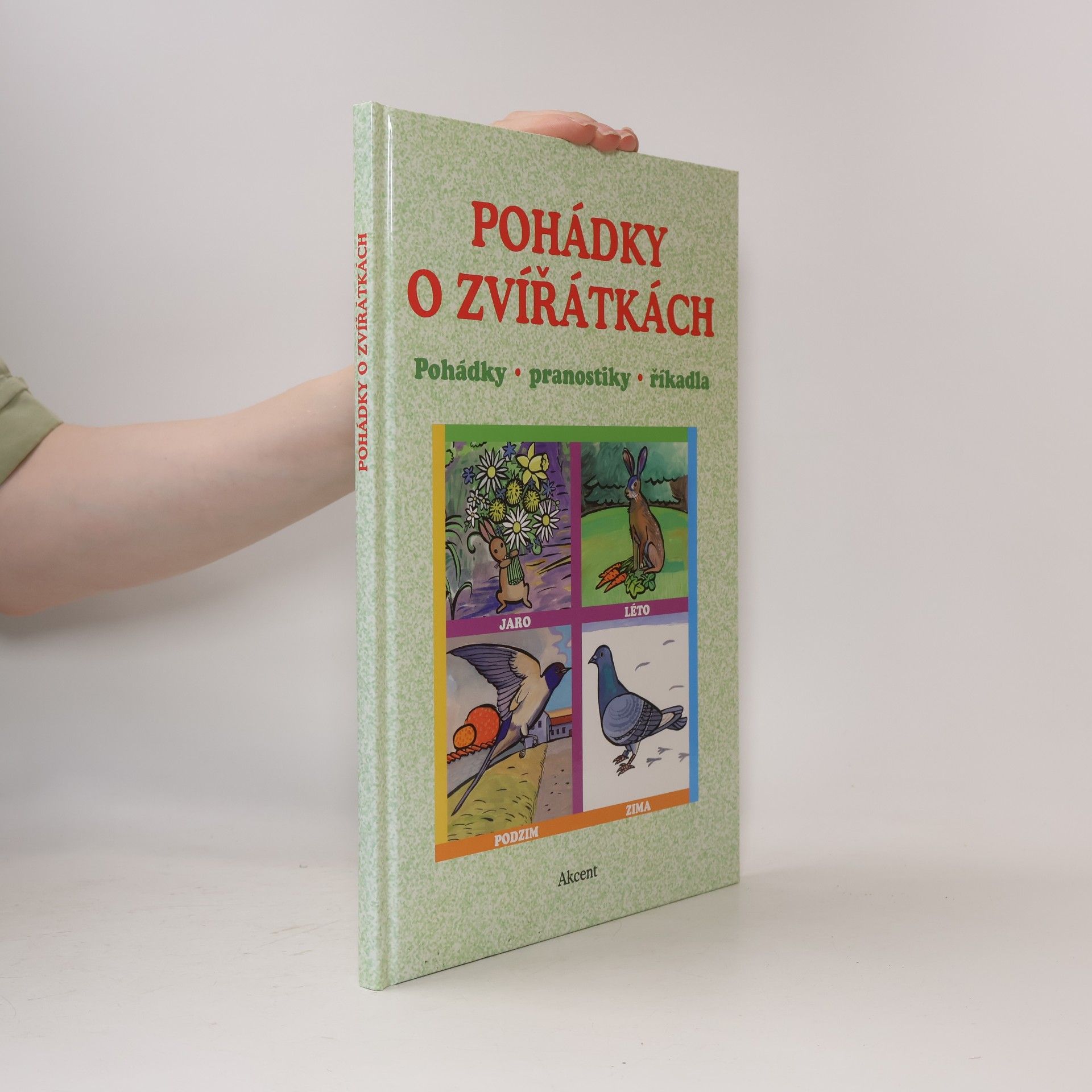 Pohádky o zvířátkách : pohádky, pranostiky, říkadla