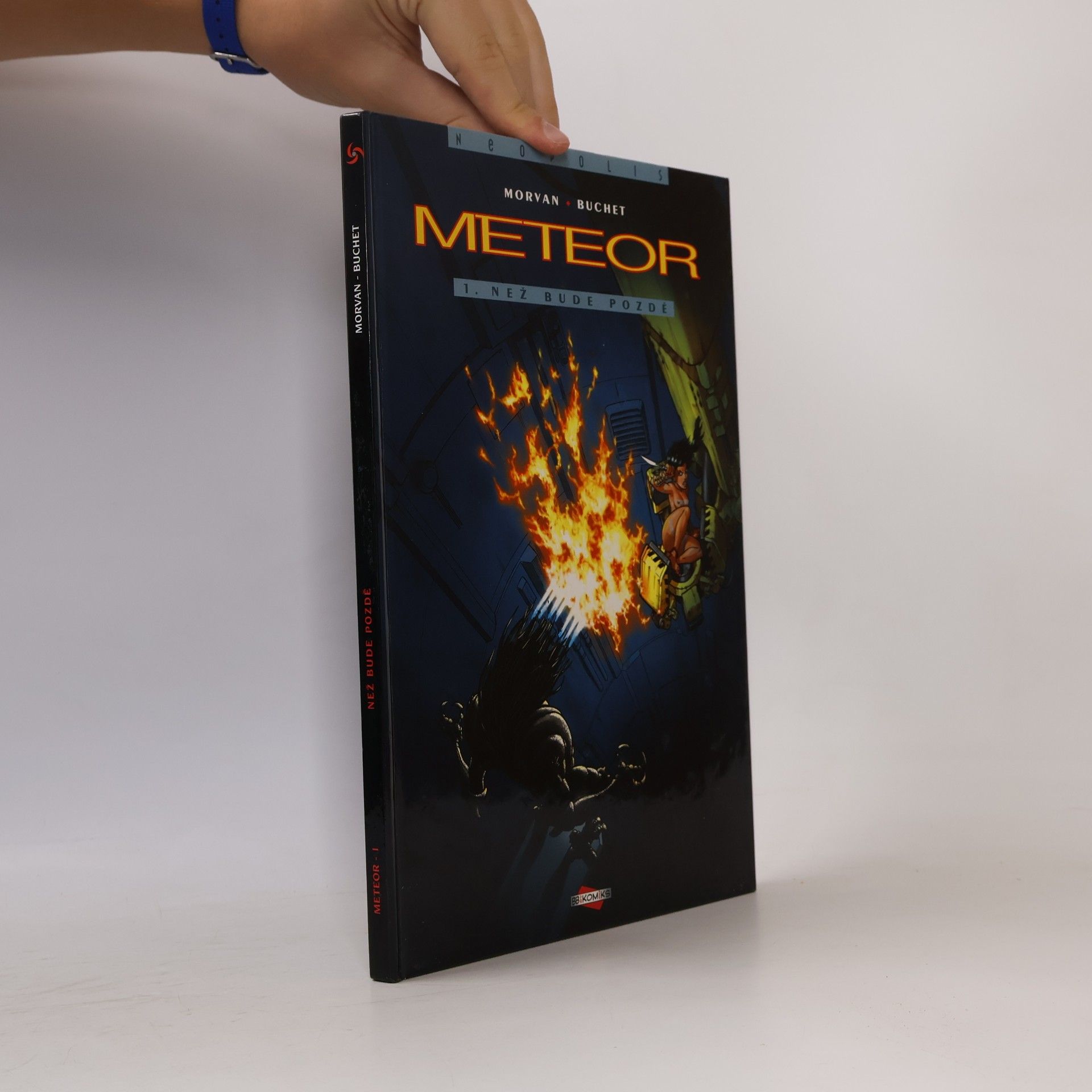 Jean-David Morvan Meteor. 1. díl, Než bude pozdě