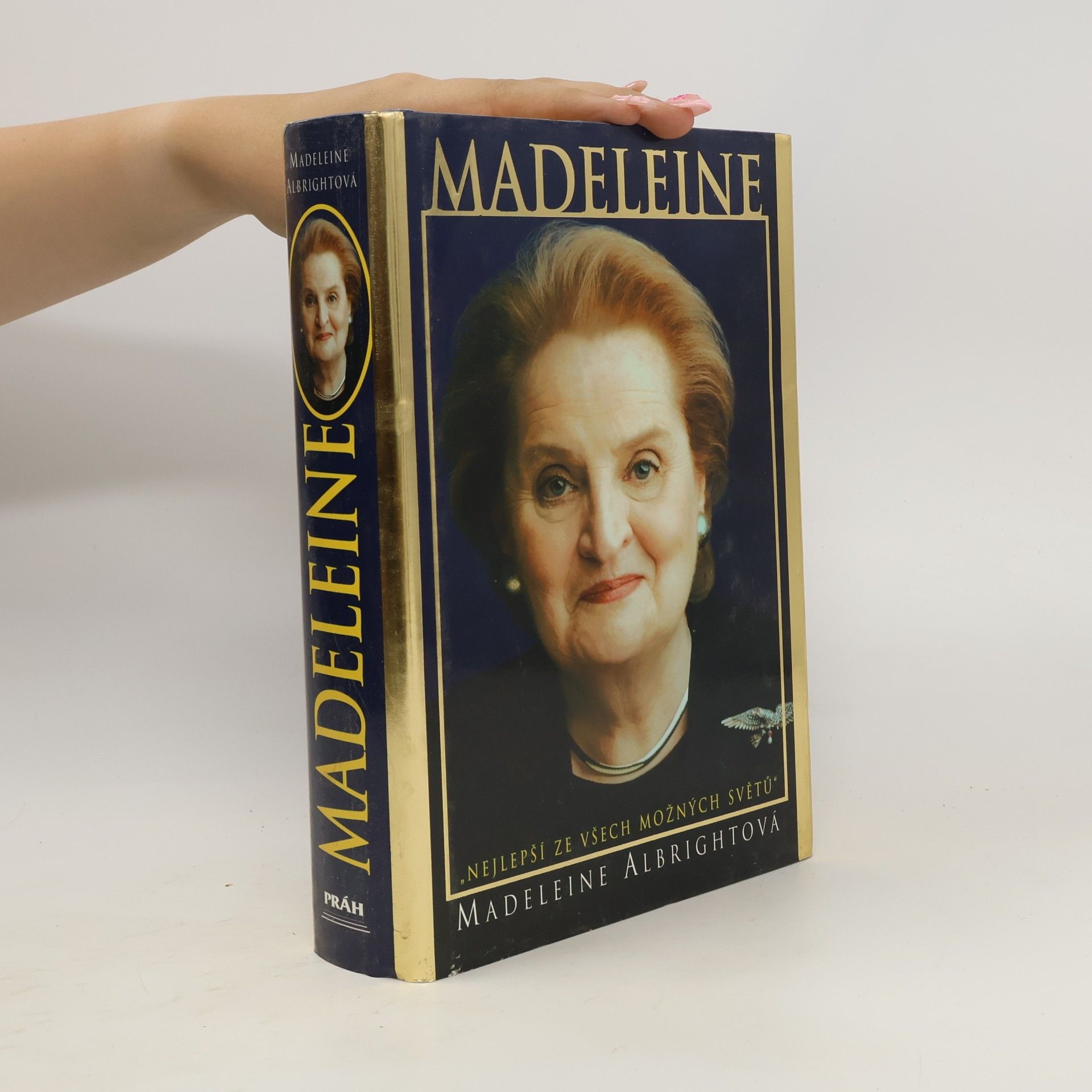 Madeleine Albright Madeleine. "Nejlepší ze všech možných světů"