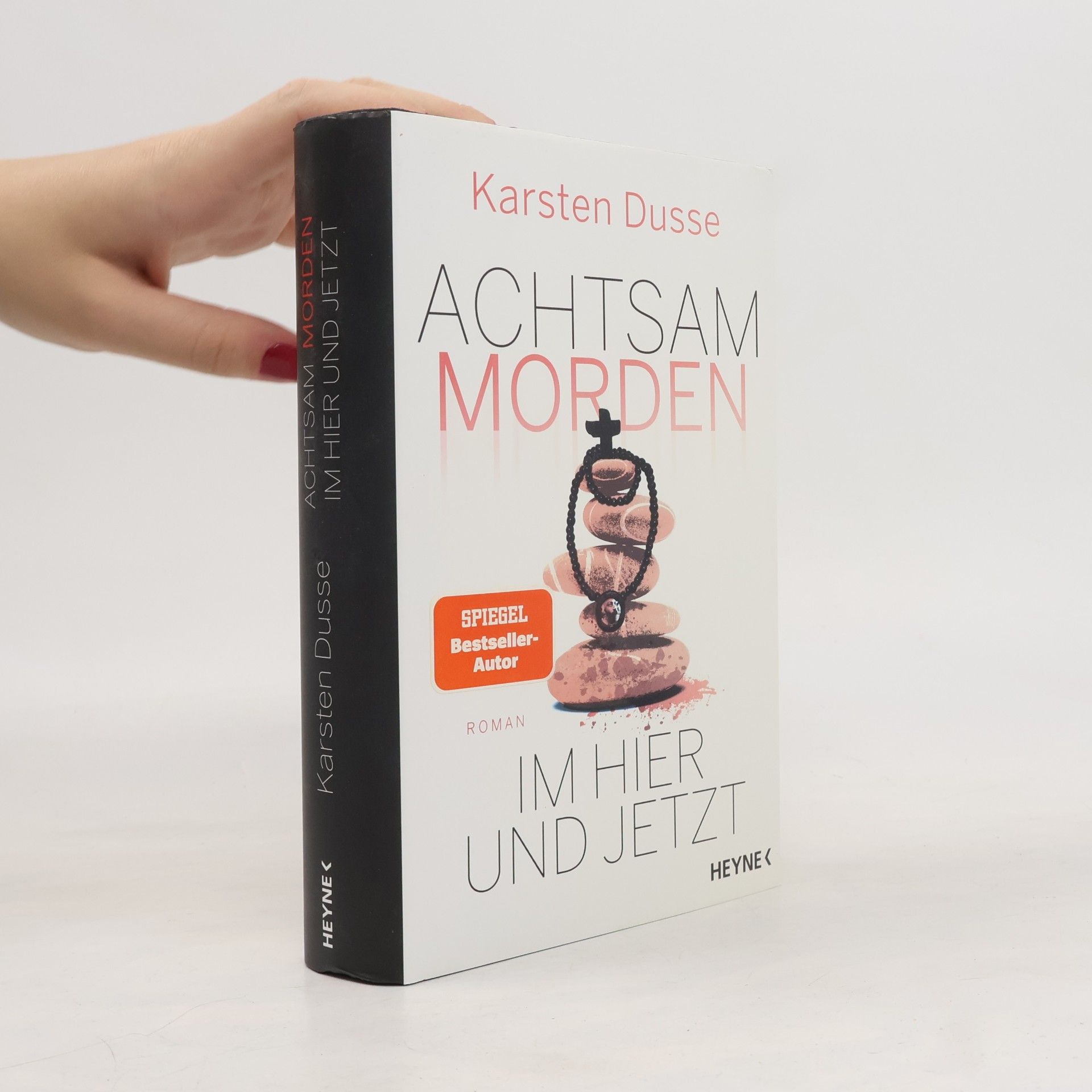 Karsten Dusse Achtsam morden. Im Hier und Jetzt